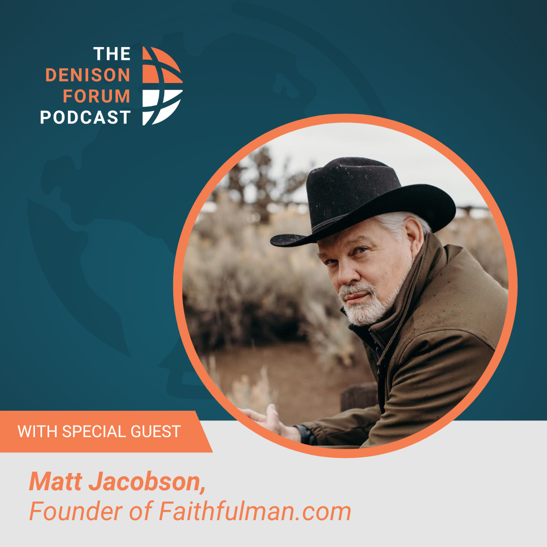 The Denison Forum Podcast - Christian perspective on current events, Christian news and culture, Biblical wisdom