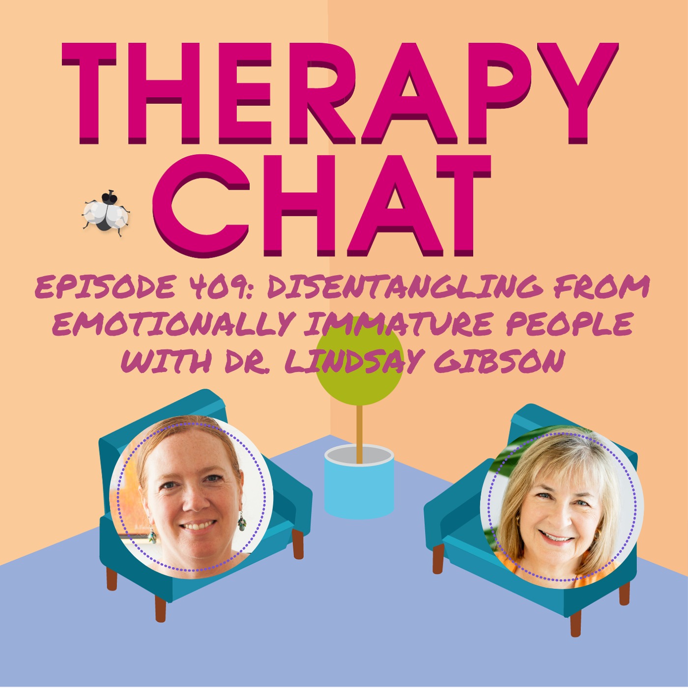 409: Disentangling From Emotionally Immature People with Dr. Lindsay Gibson
