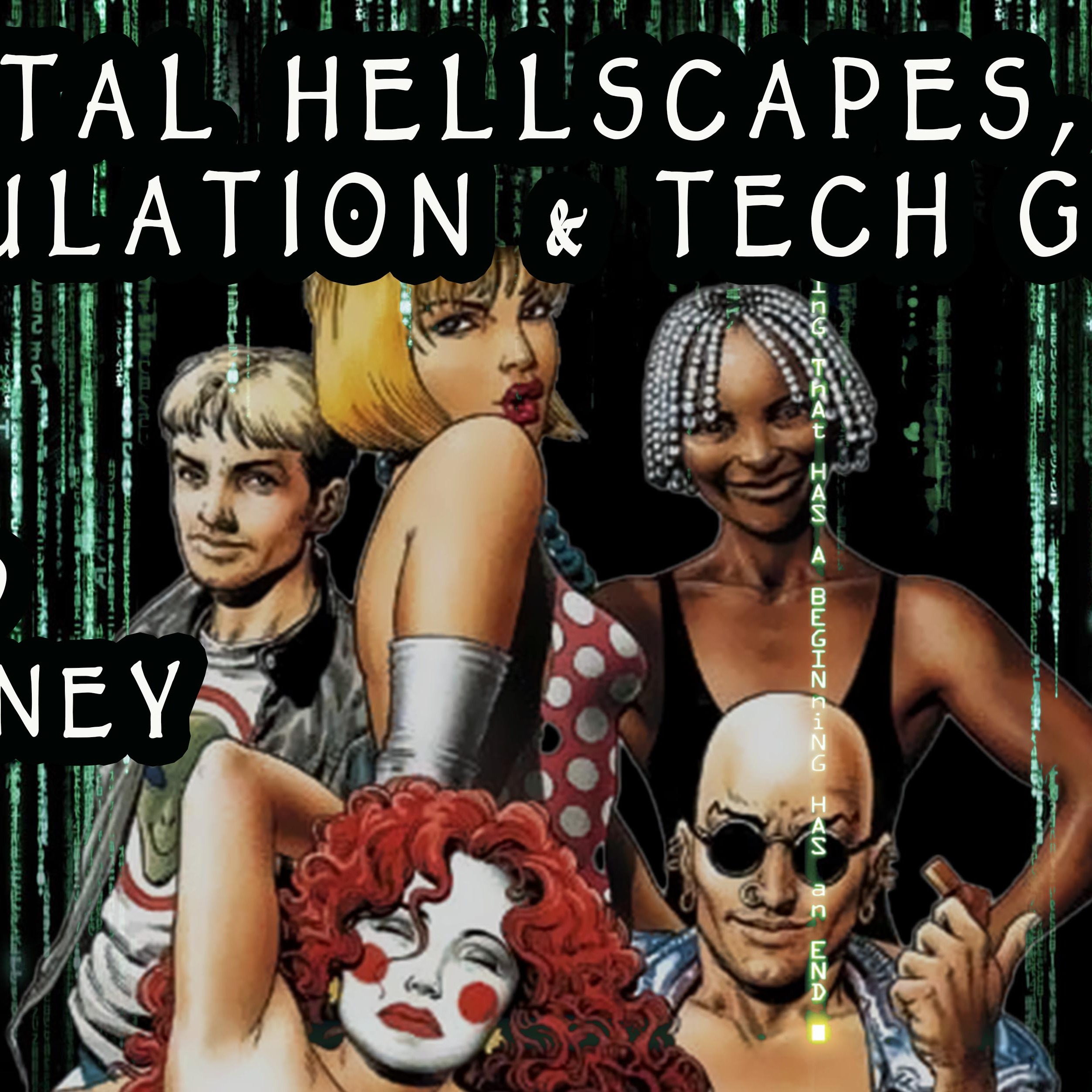 Dr. David Sweeney on Digital Hellscapes, Simulation & Tech Gnosis