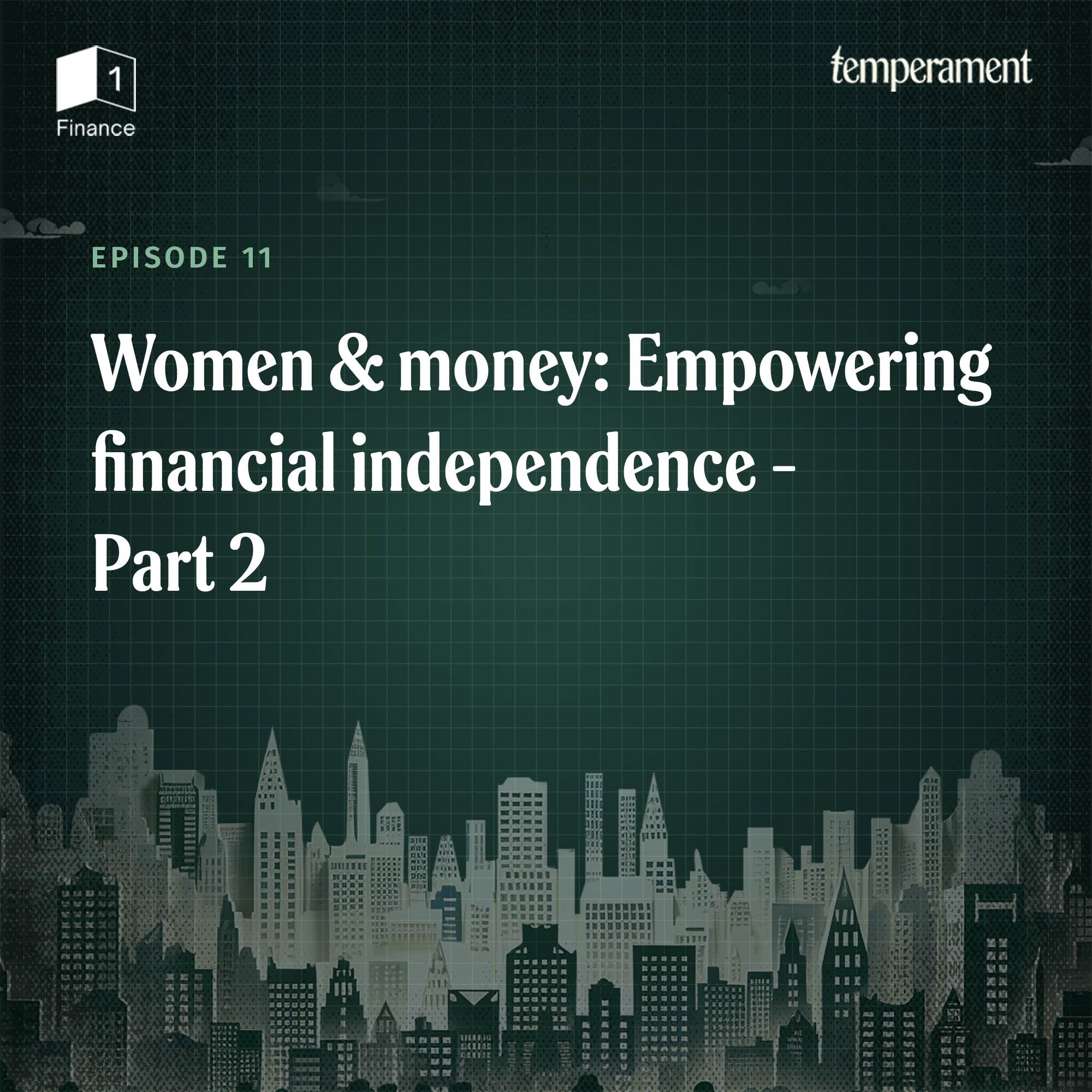 Women and money: Empowering financial independence| Part 2