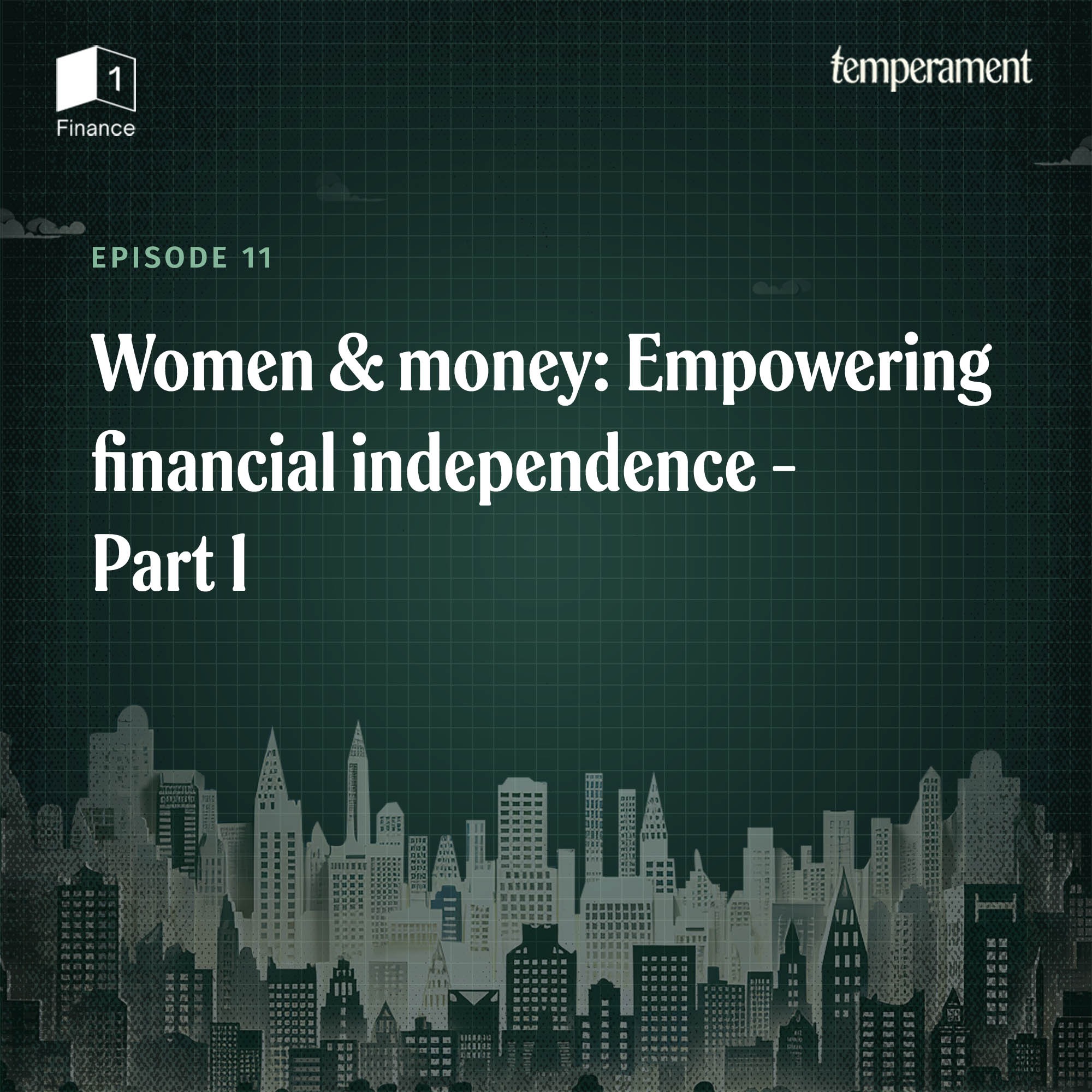 Women and money: Empowering financial independence| Part 1