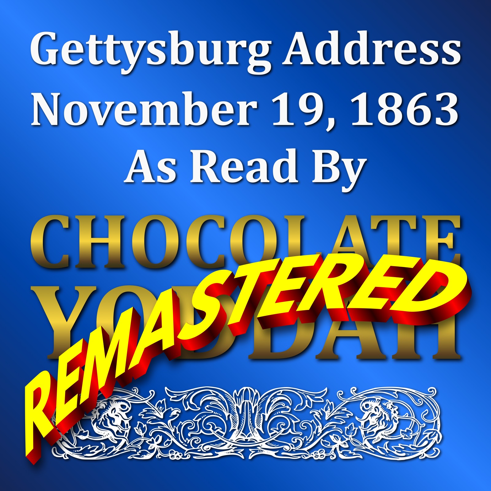 Gettysburg Address - Again For The First Time