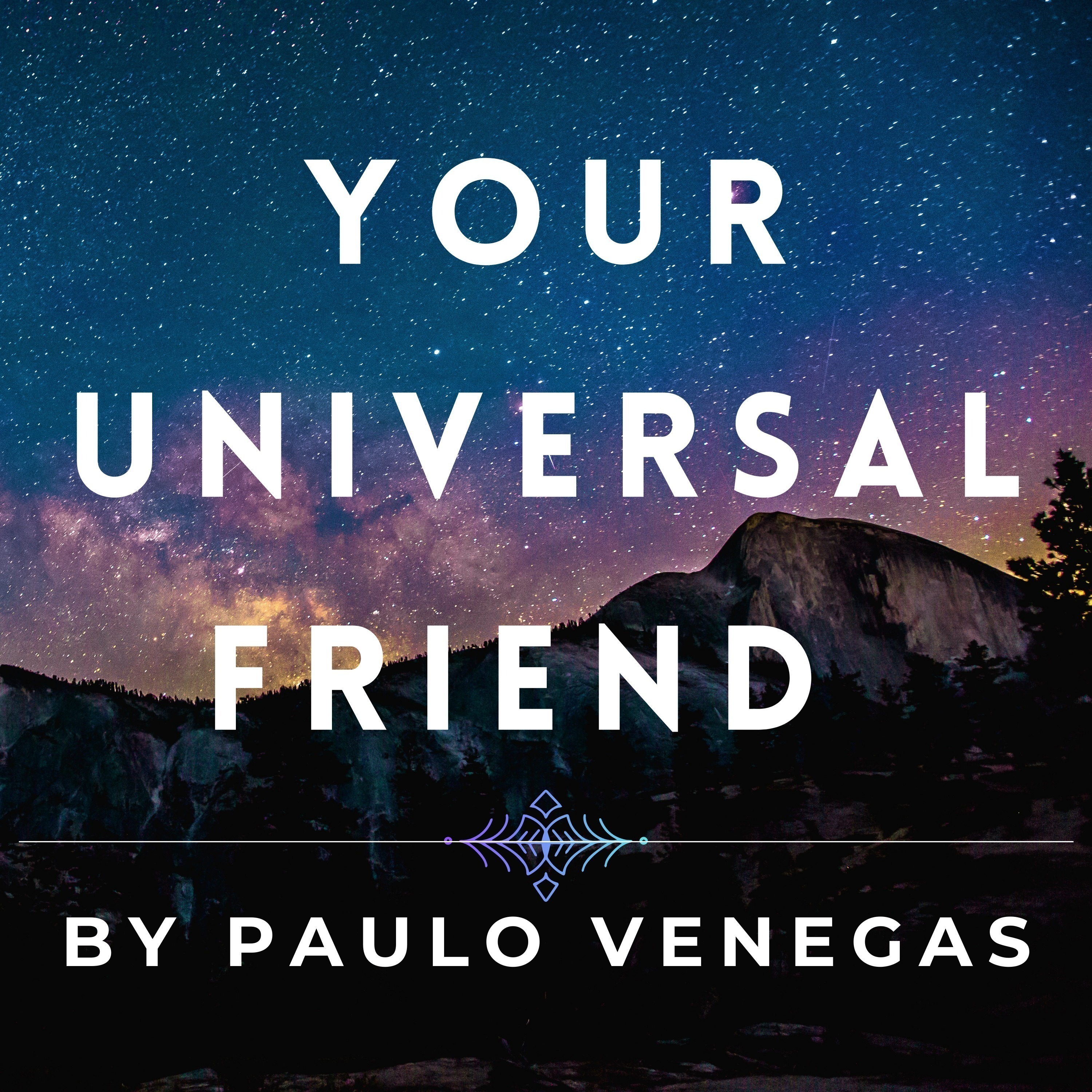 Your Universal Friend