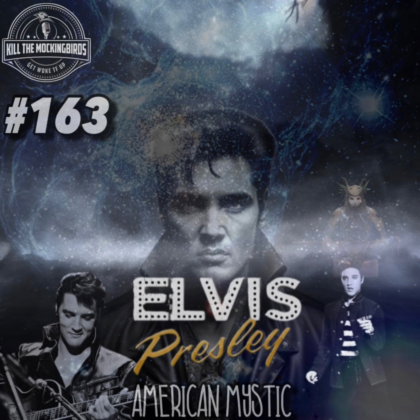 #163 Elvis Presley: American Mystic  W/ Miguel Connor