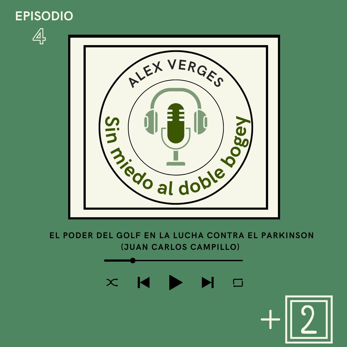 2X4  El Poder del Golf en la Lucha contra el Parkinson (Juan Carlos Campillo)