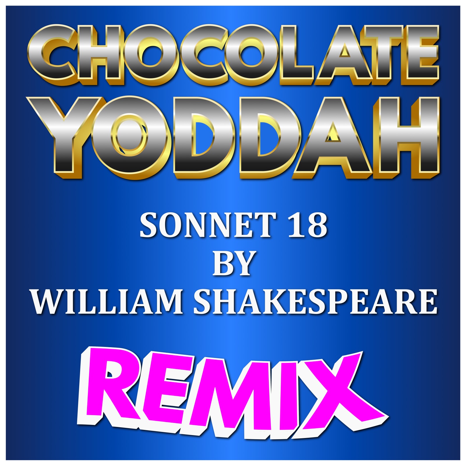 Sonnet 18 Remix!