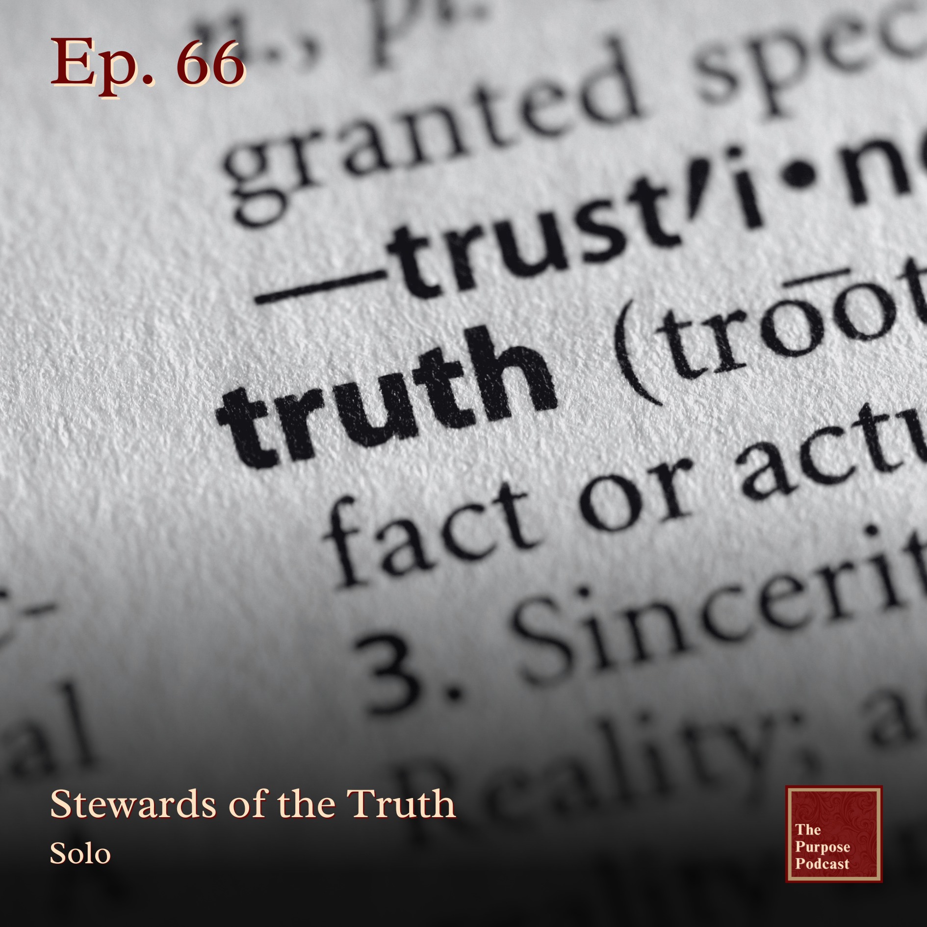 Ep. 66 - Stewards of the Truth | Solo episode artwork