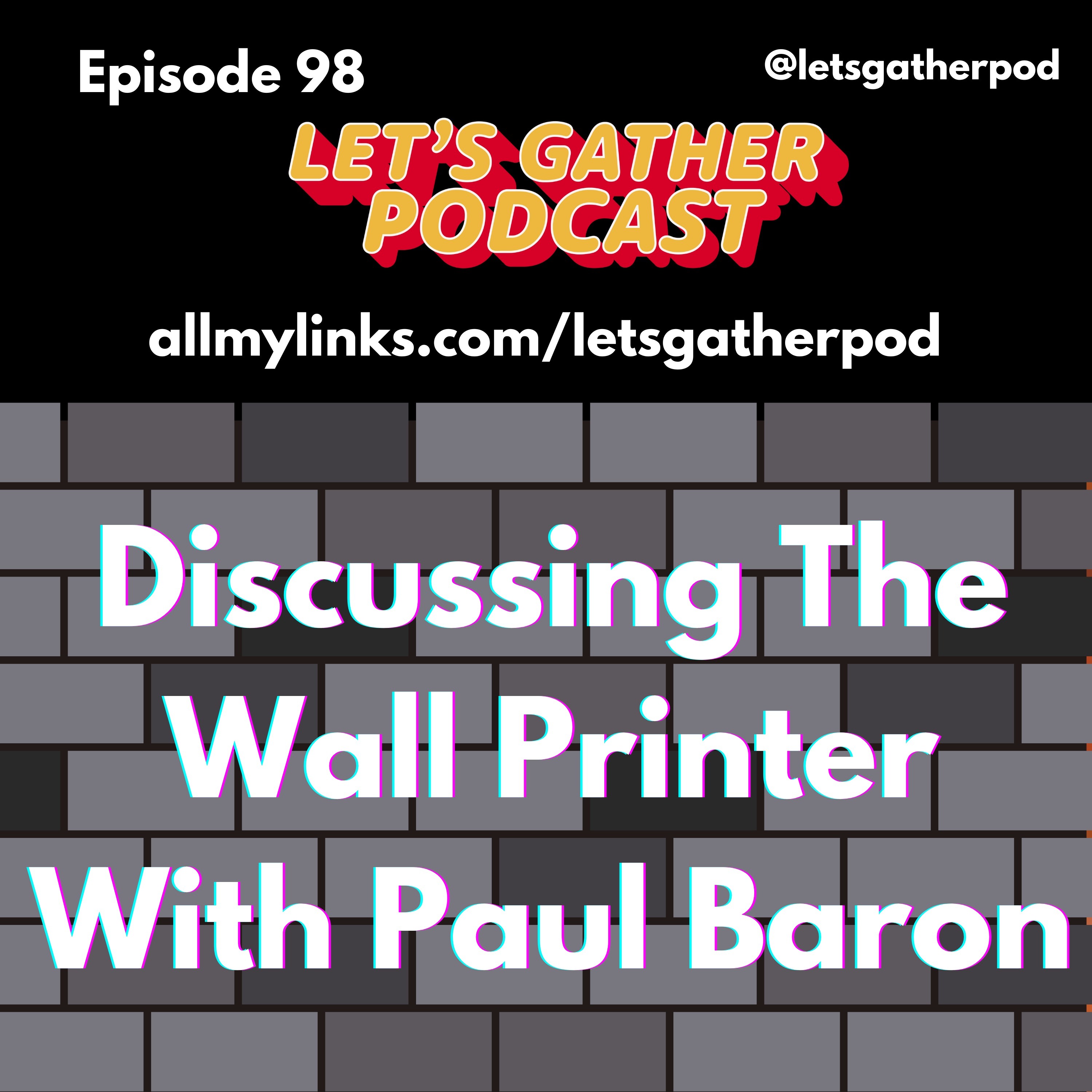 Discussing The Wall Printer With Paul Baron episode artwork