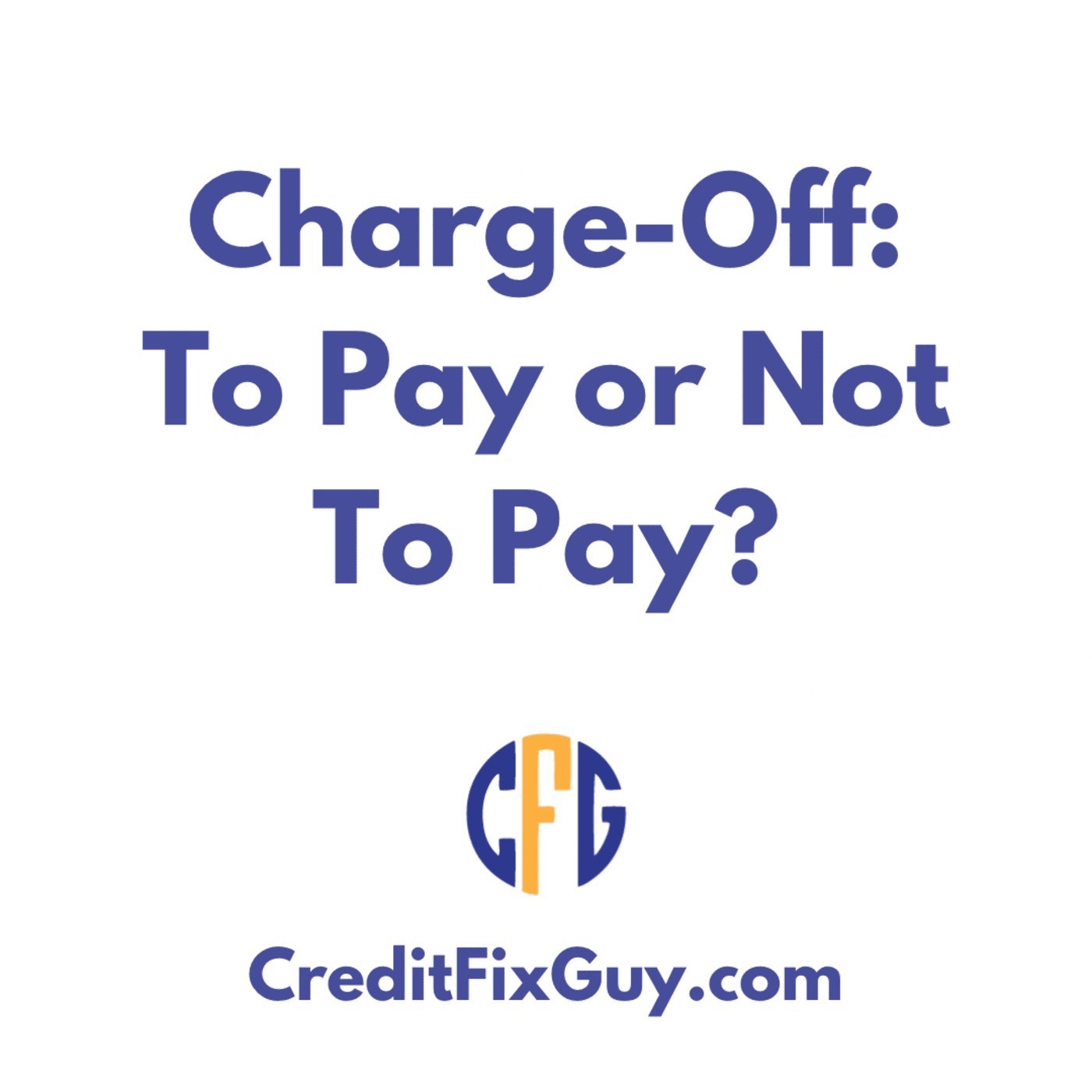 Episode #8 - Charged-Off Debt: Should You Pay It? episode artwork