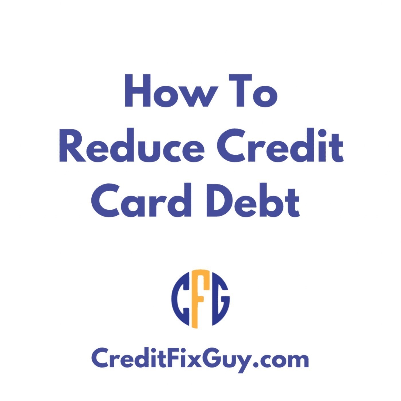 Episode #13 - Reduce Credit Card Debt: Very Helpful Advice