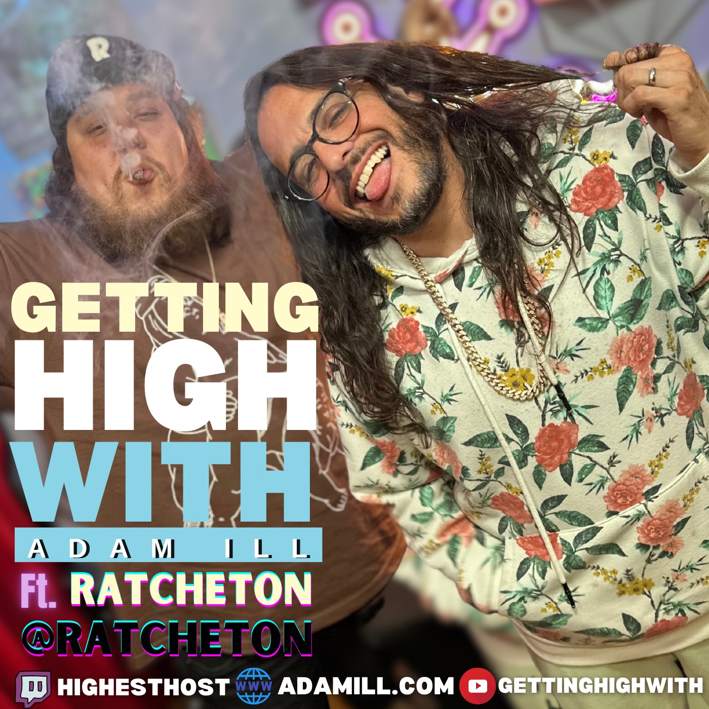 Getting High With Show Potcast hosted by Adam Ill