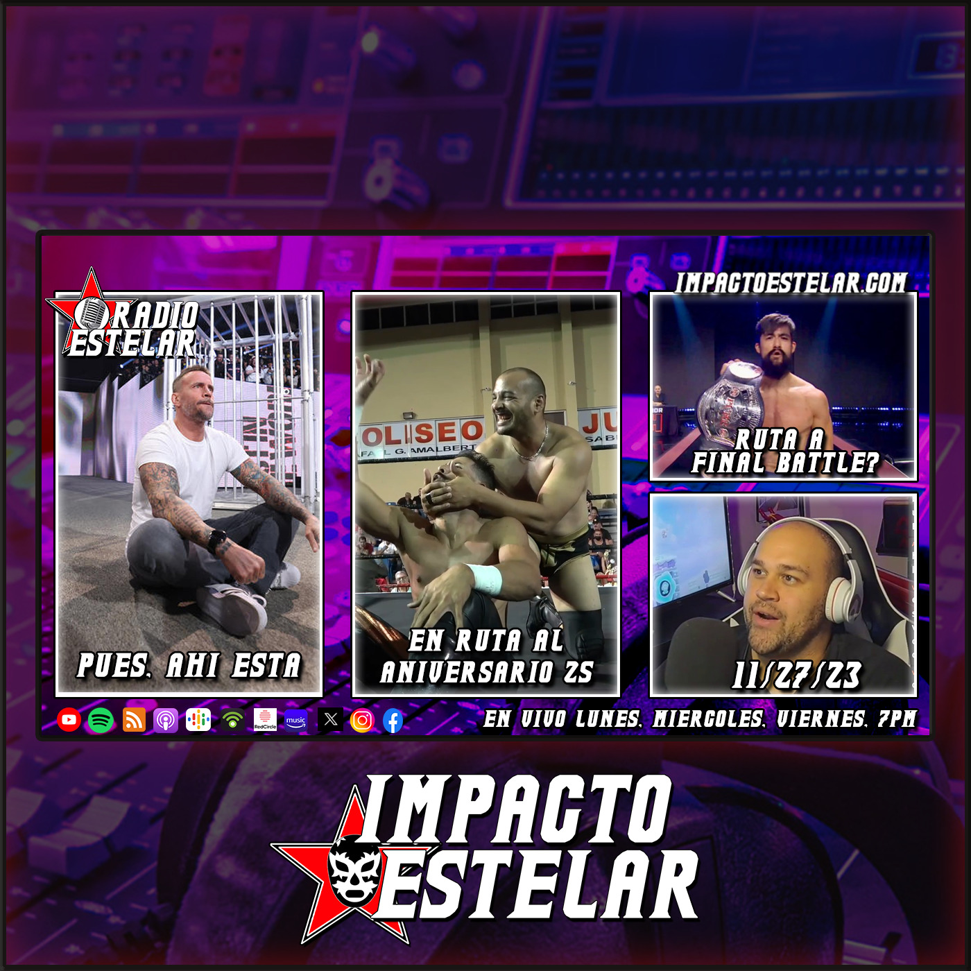 Si, Si, CM Punk | Radio Estelar 11/27/23