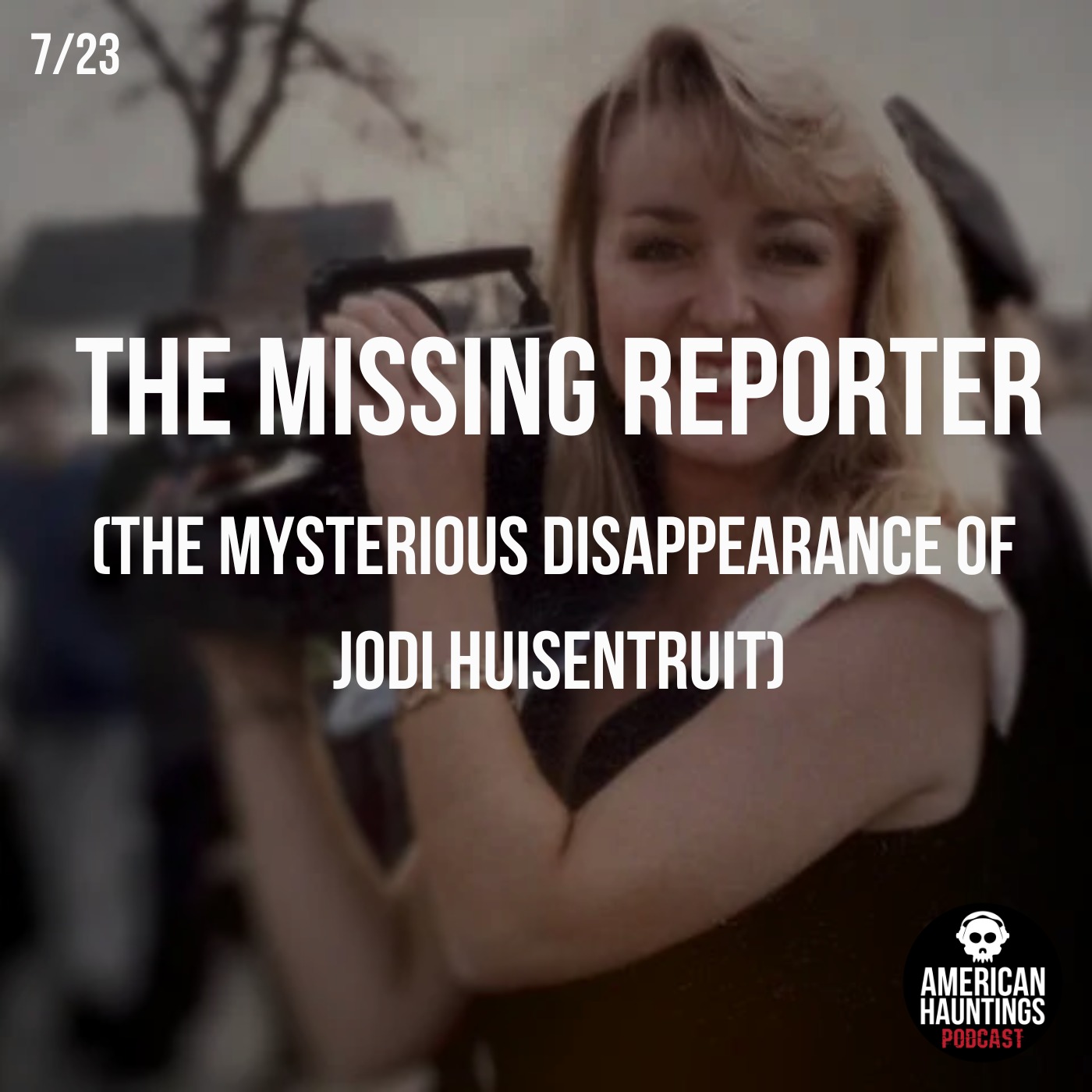 The Missing Reporter (The Mysterious Disappearance Of Jodi Huisentruit)