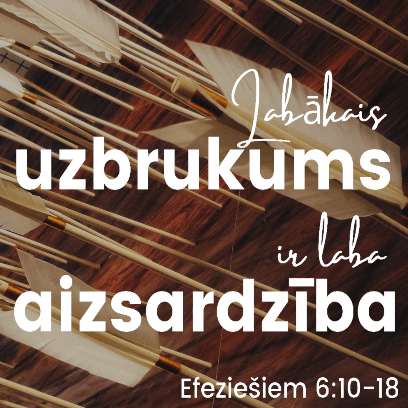 "Labākais uzbrukums - laba aizsardzība" - Efeziešiem 6:10-18 (26.11.2023.) episode artwork