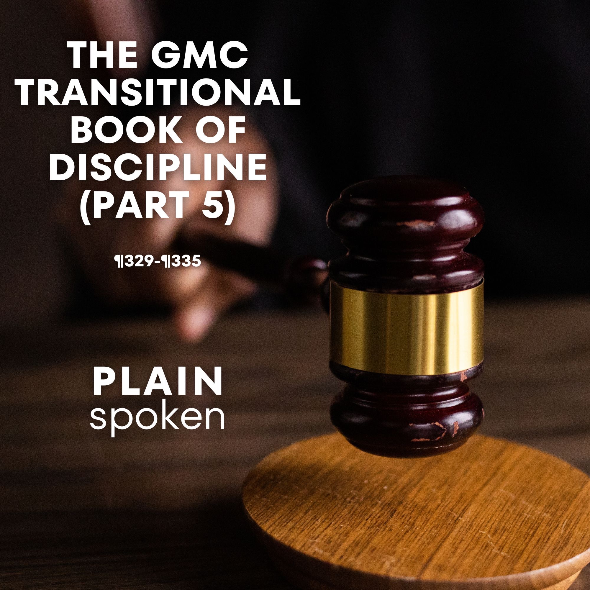 Transitional Book of Doctrines & Discipline - Episode 5