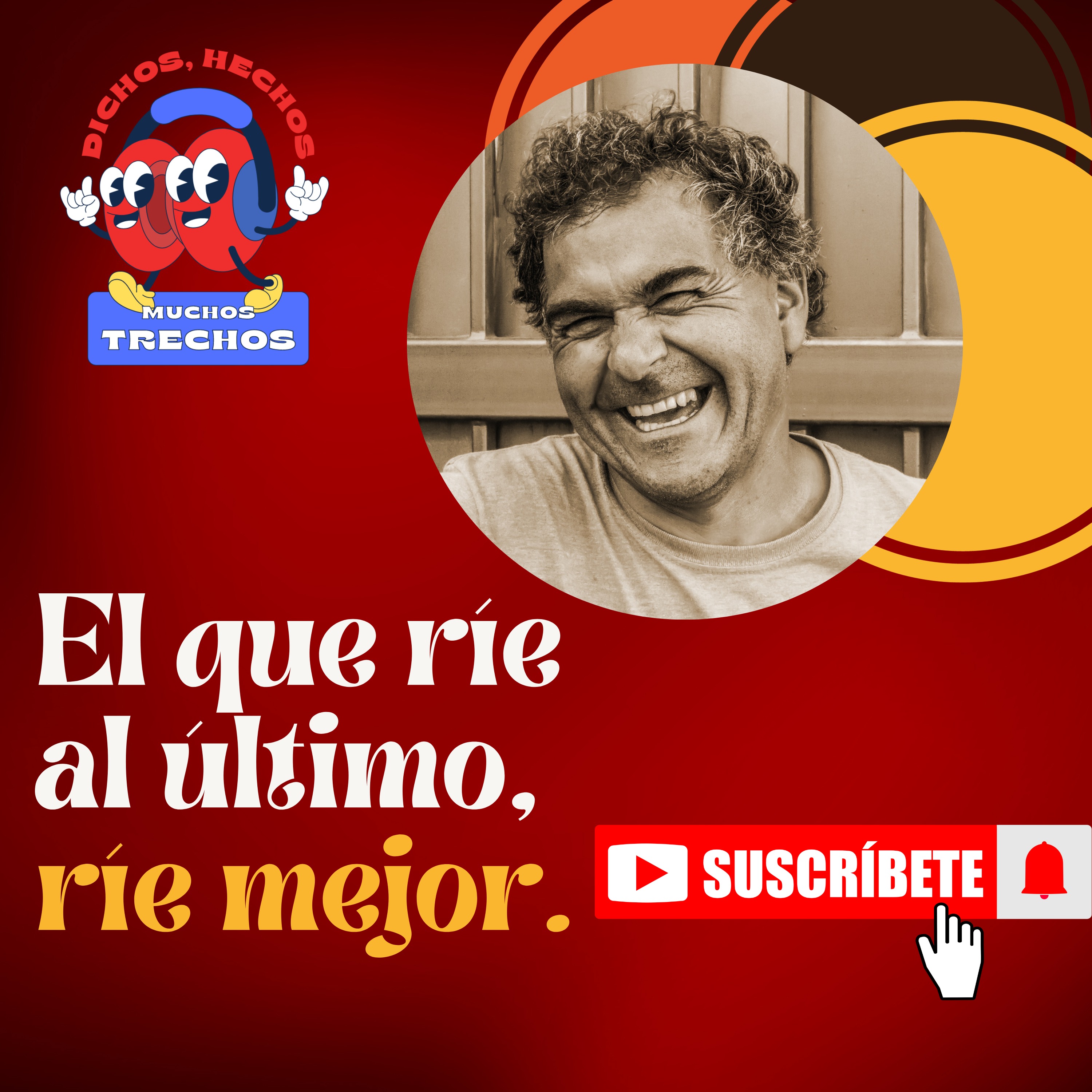 Dichos, Hechos y Muchos Trechos