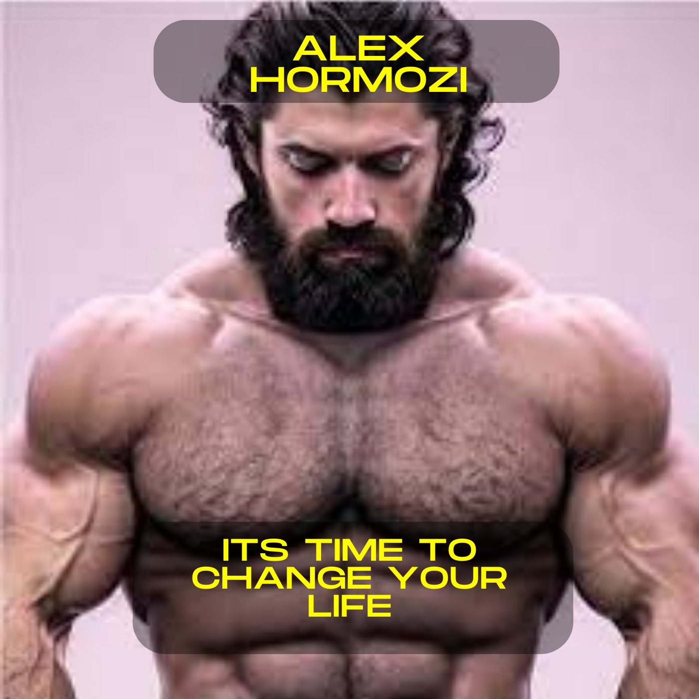 Alex Hormozi; Its time to change your life motivational speech