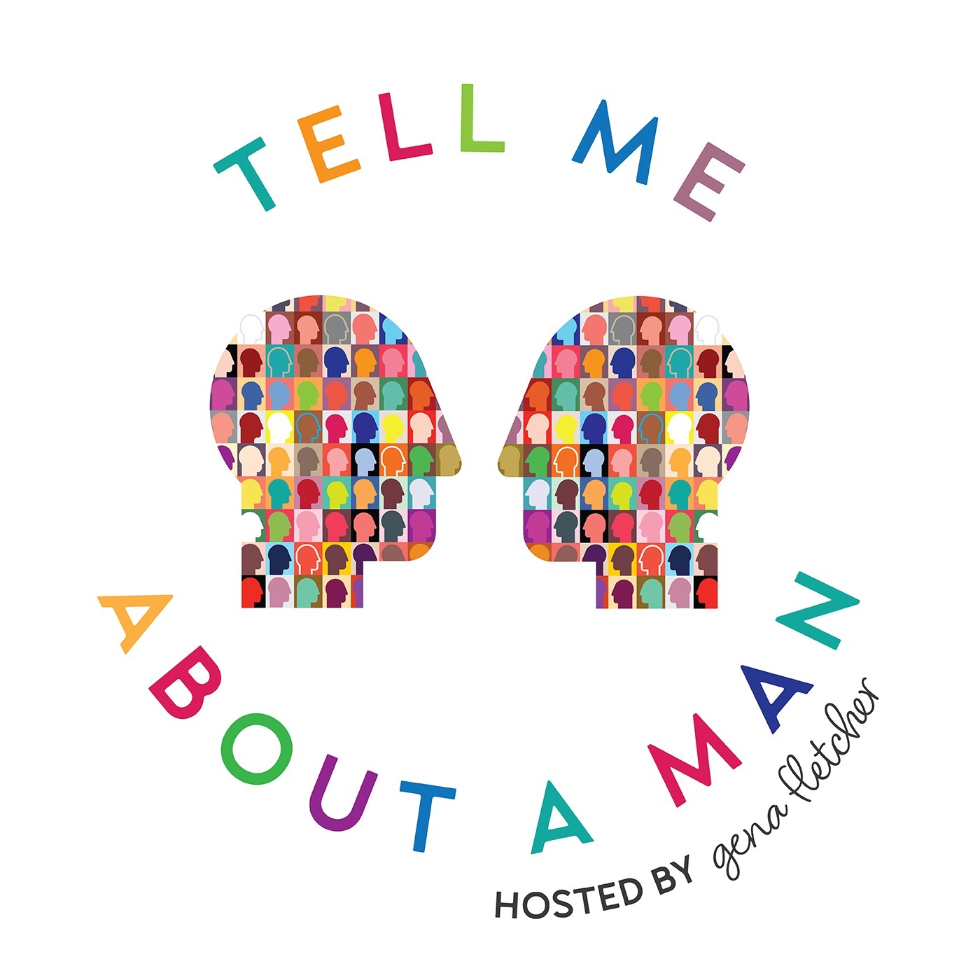 Tell Me About A Man