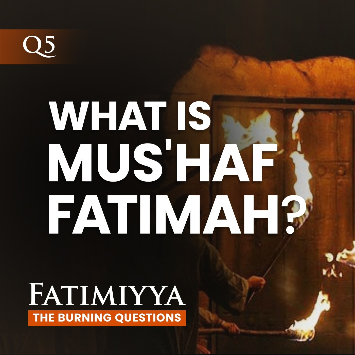 Fatimiyya: The Burning Questions