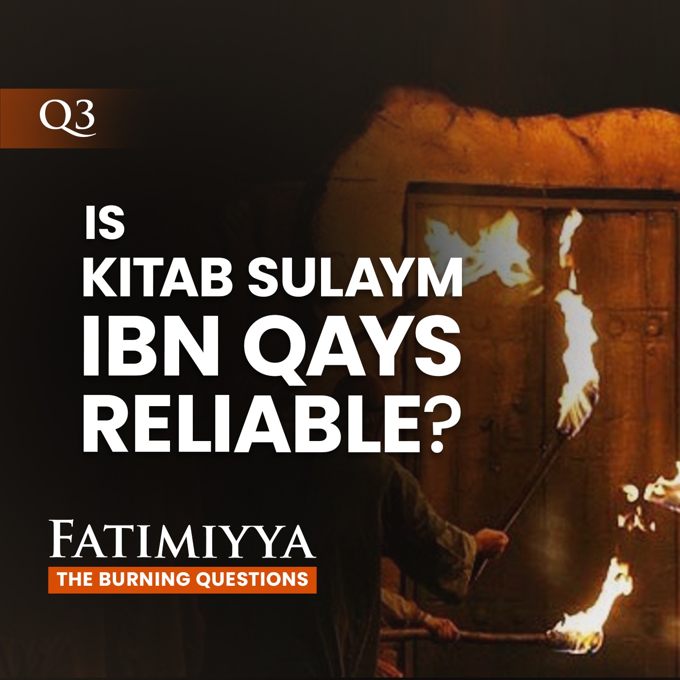 Fatimiyya: The Burning Questions