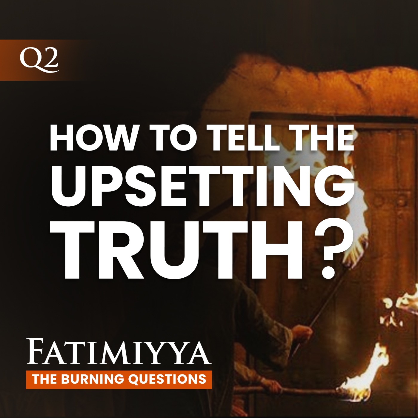 Fatimiyya: The Burning Questions