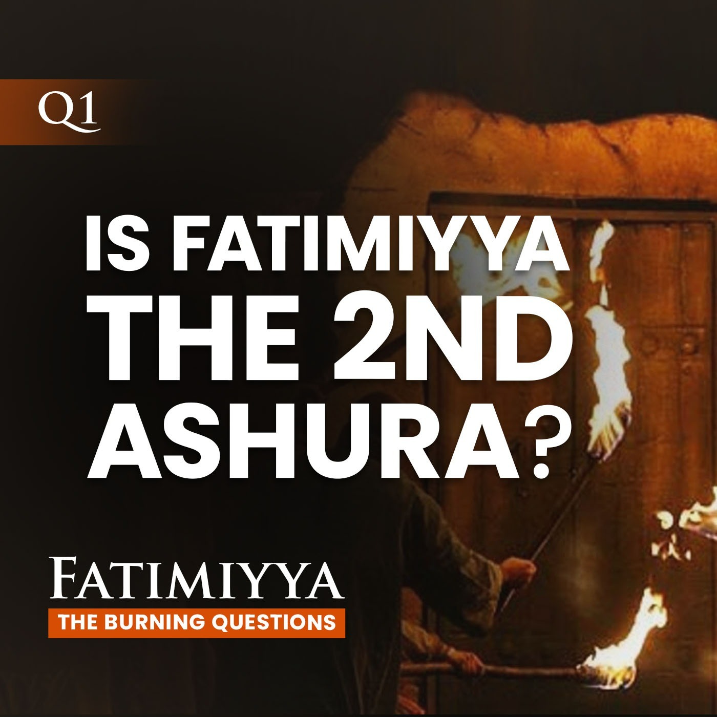Fatimiyya: The Burning Questions
