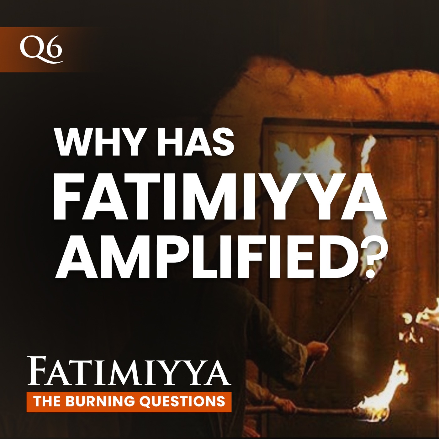 Fatimiyya: The Burning Questions