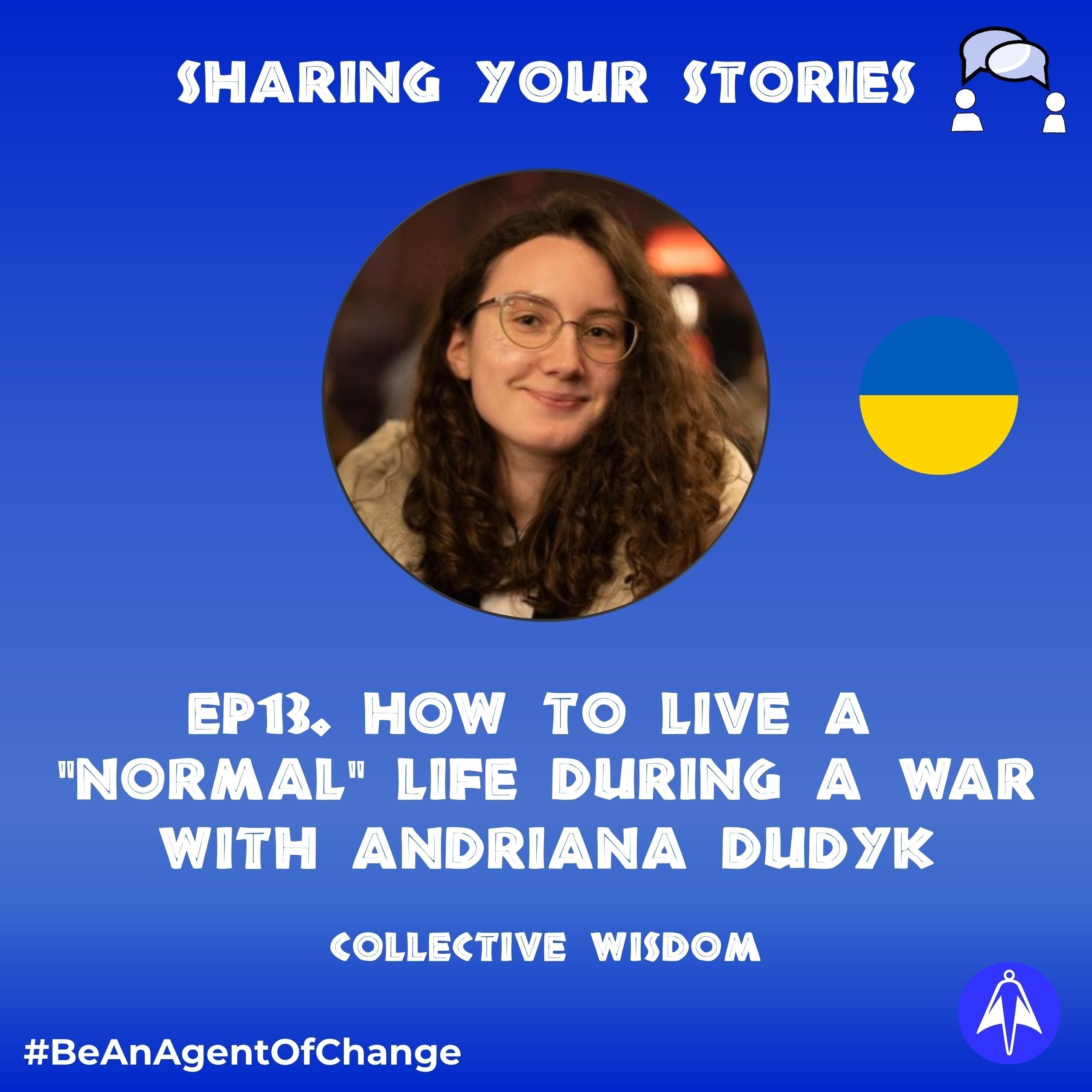 How to live a ”normal” life during a war with Andriana Dudyk | Ep 13