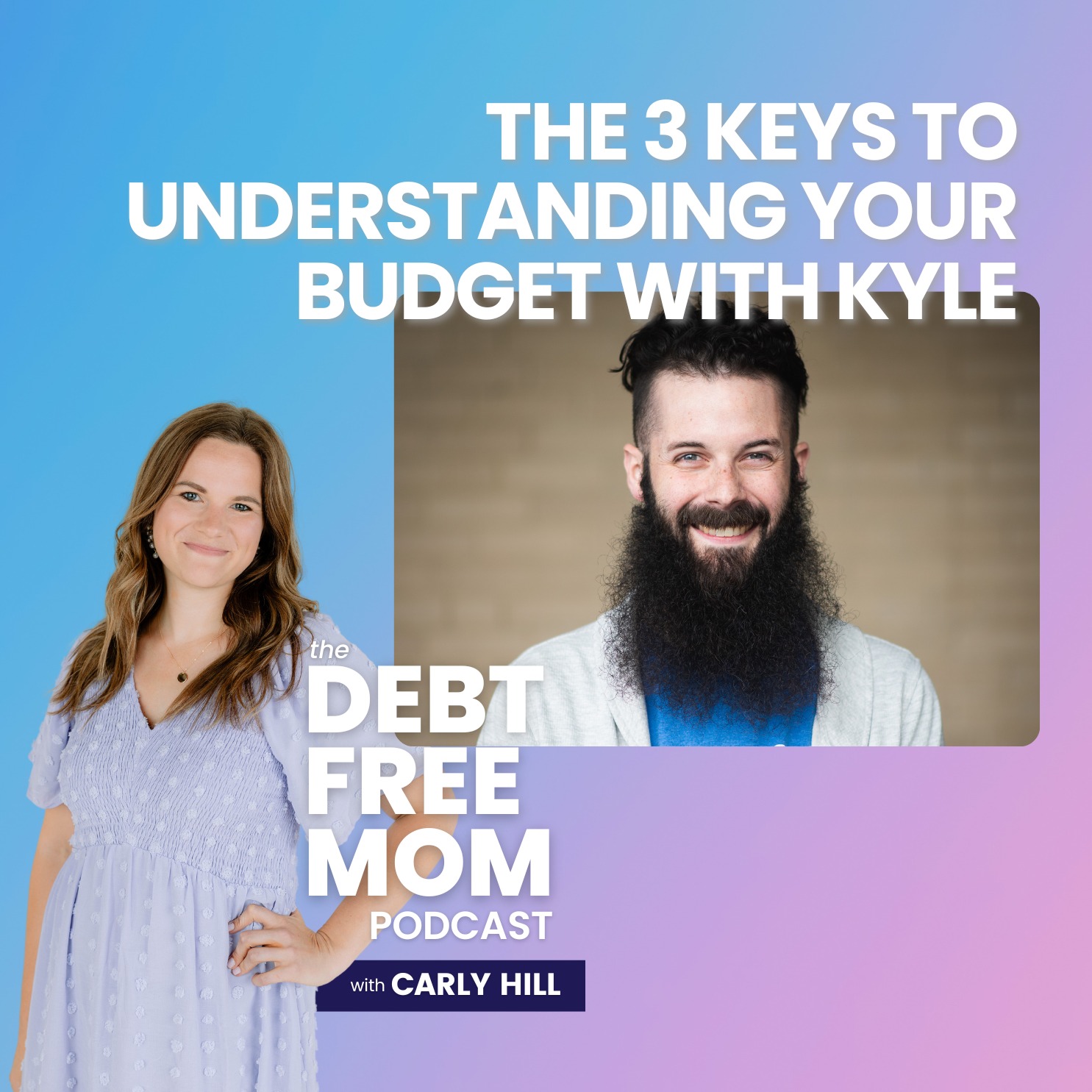 35. The 3 Keys To Understanding Your Budget with Kyle episode artwork