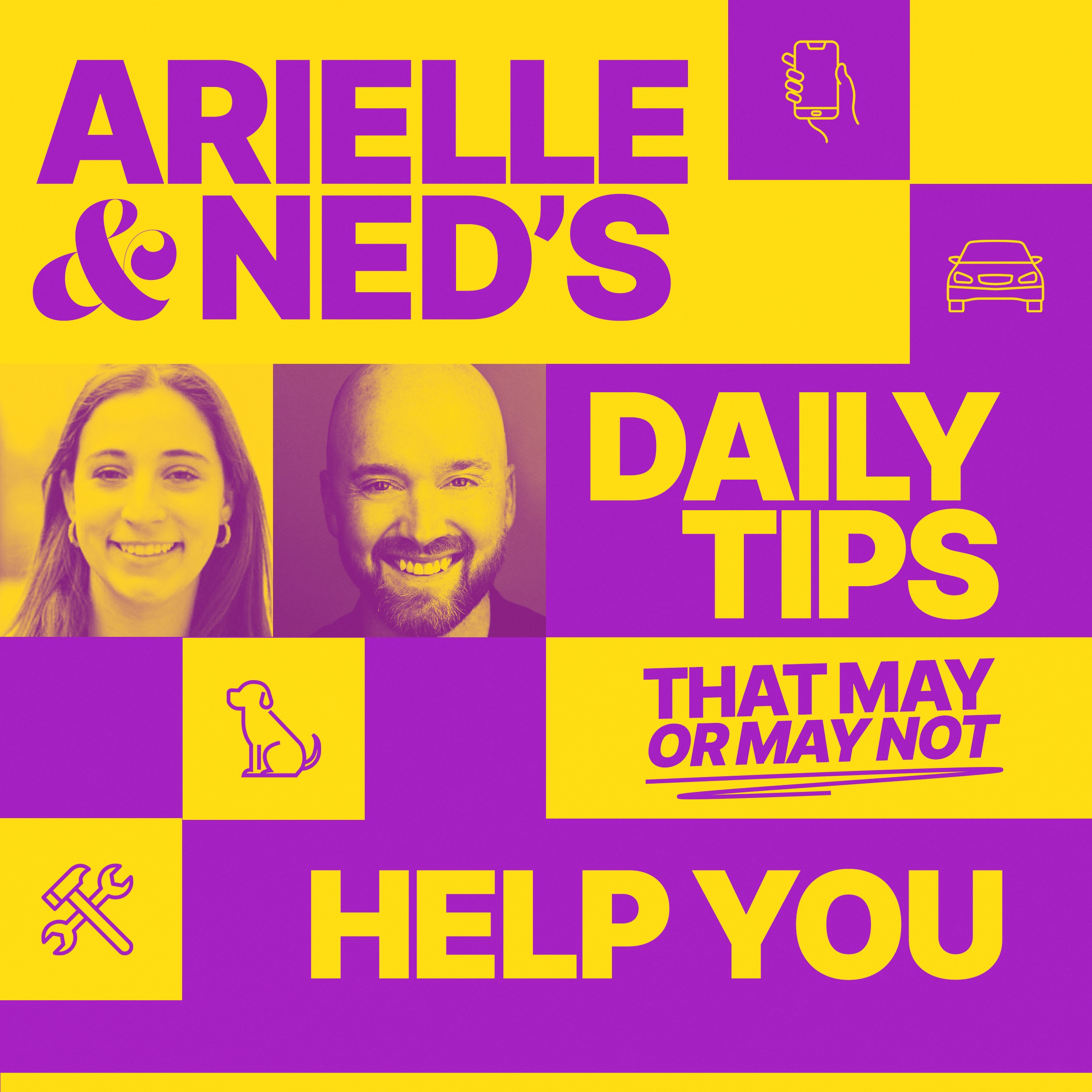 Daily Tips That May or May Not Help You with Arielle and Ned podcast show image