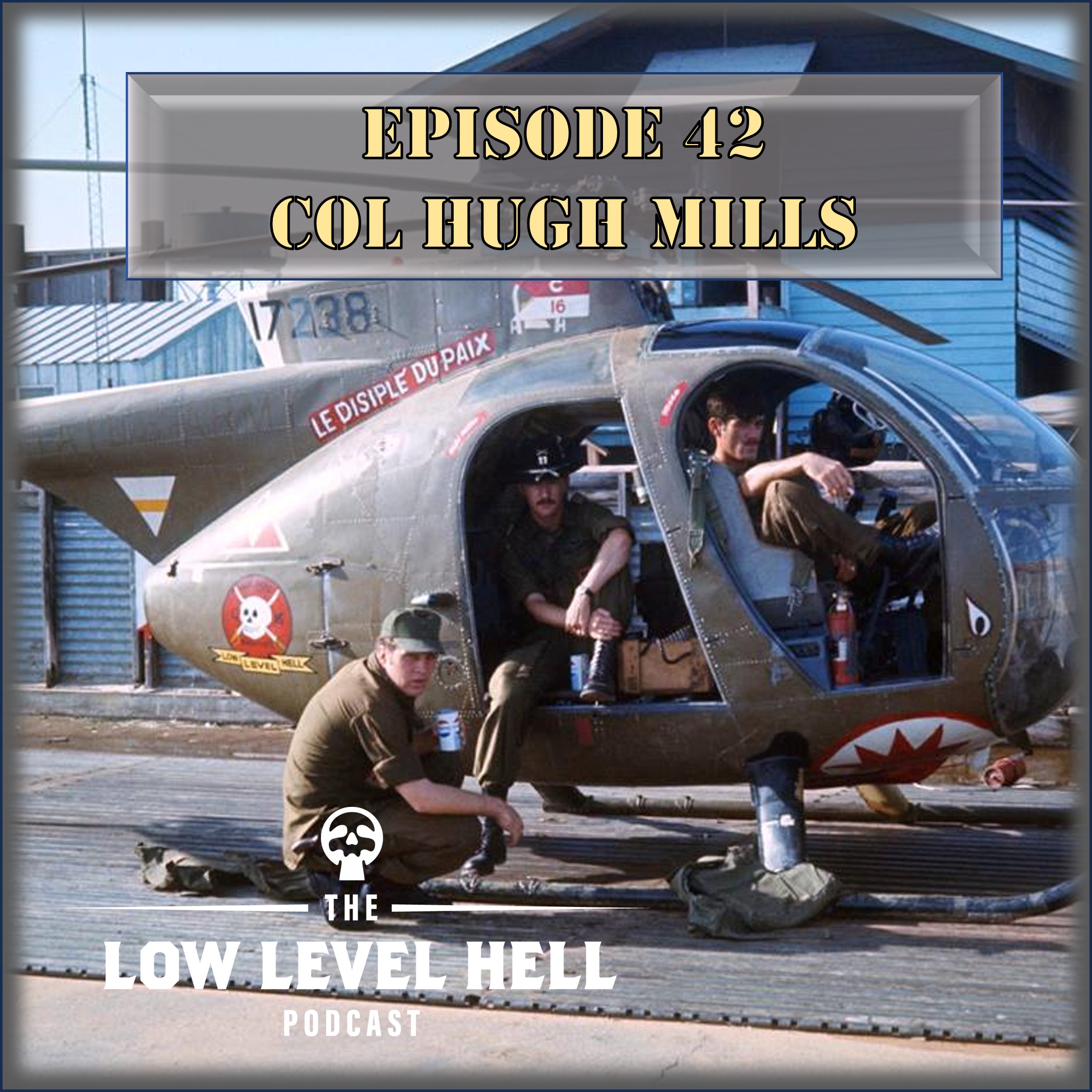 Episode 42: COL (ret) Hugh Mills