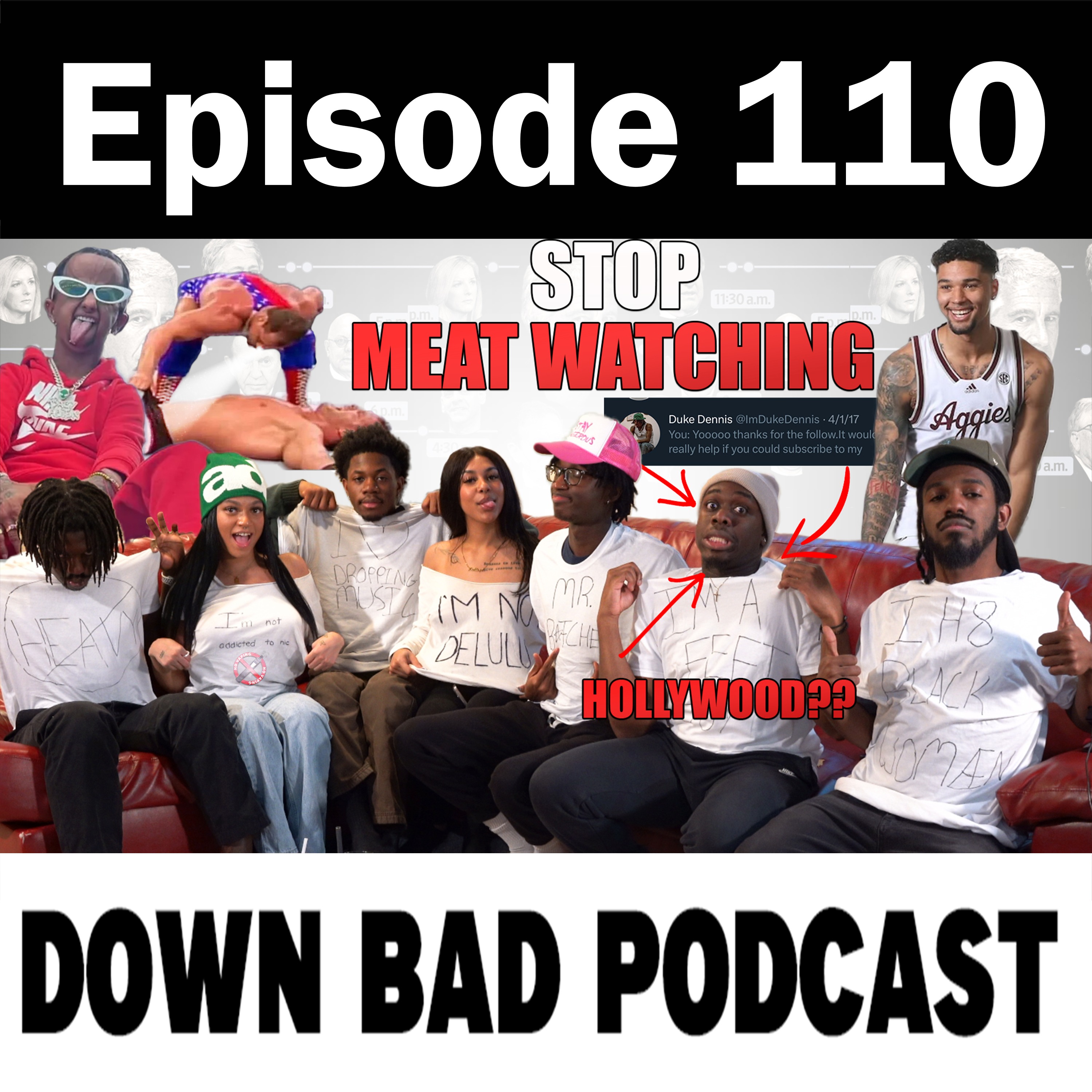 MY FRIEND SAID MY MEAT BIG | Down Bad Podcast Episode 110 episode artwork