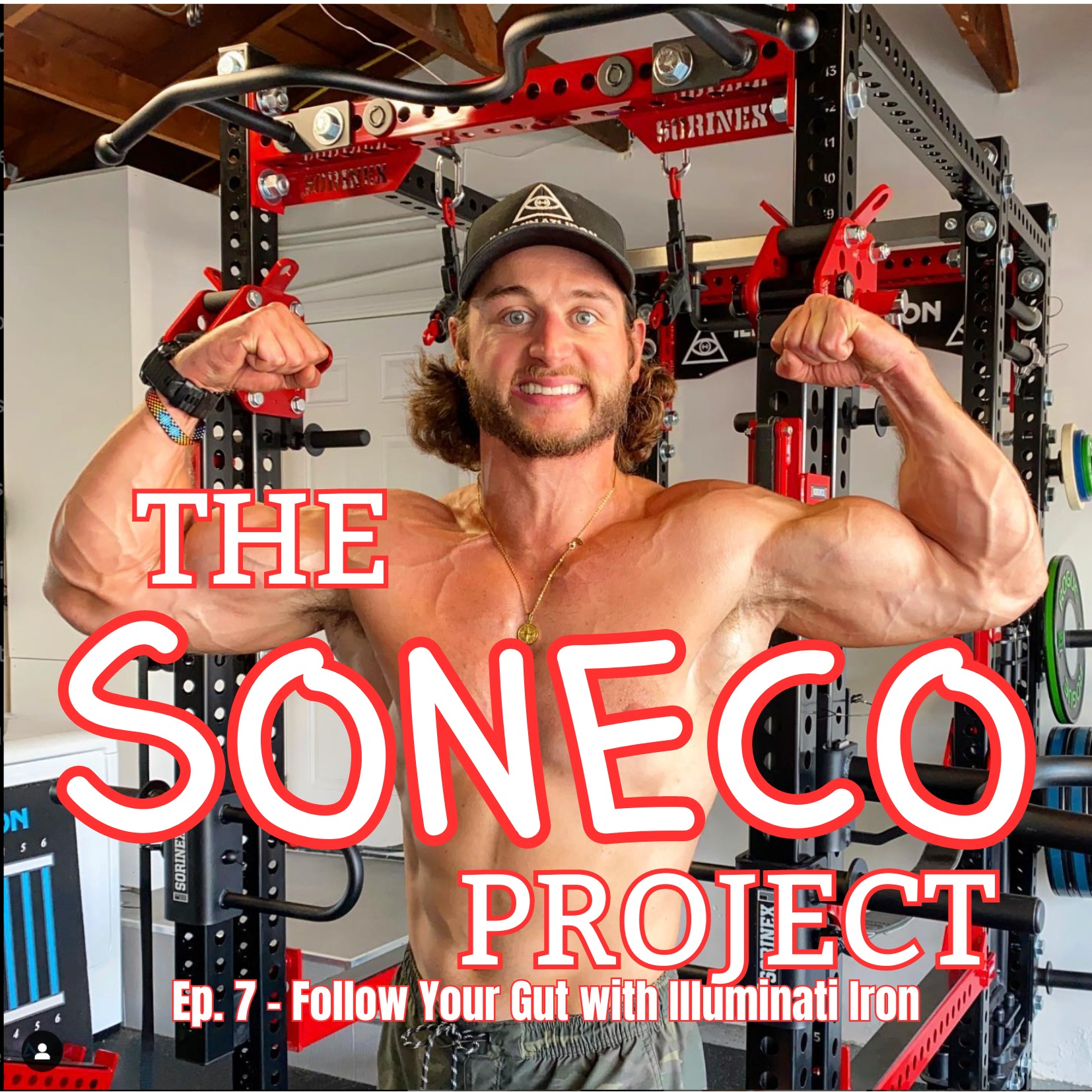 Ep. 7 - Follow Your Gut with Joe (Illuminati Iron)