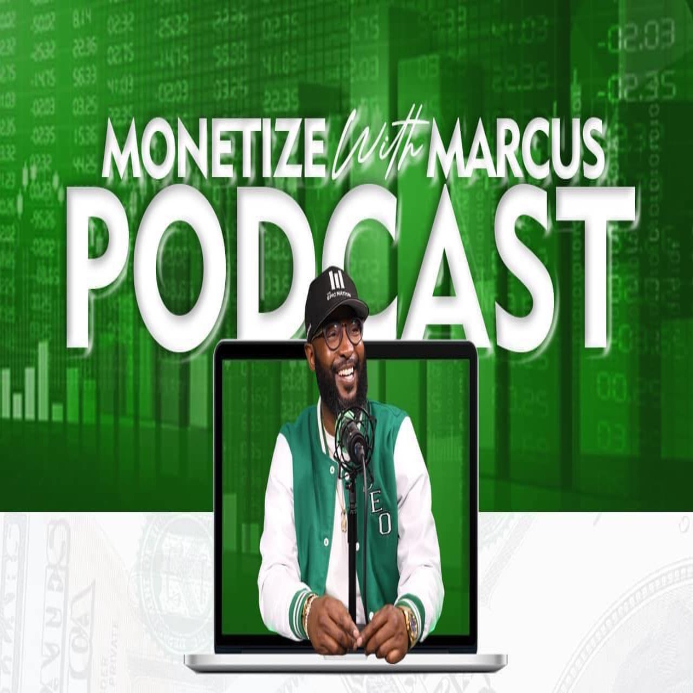 Monetize With Marcus Podcast