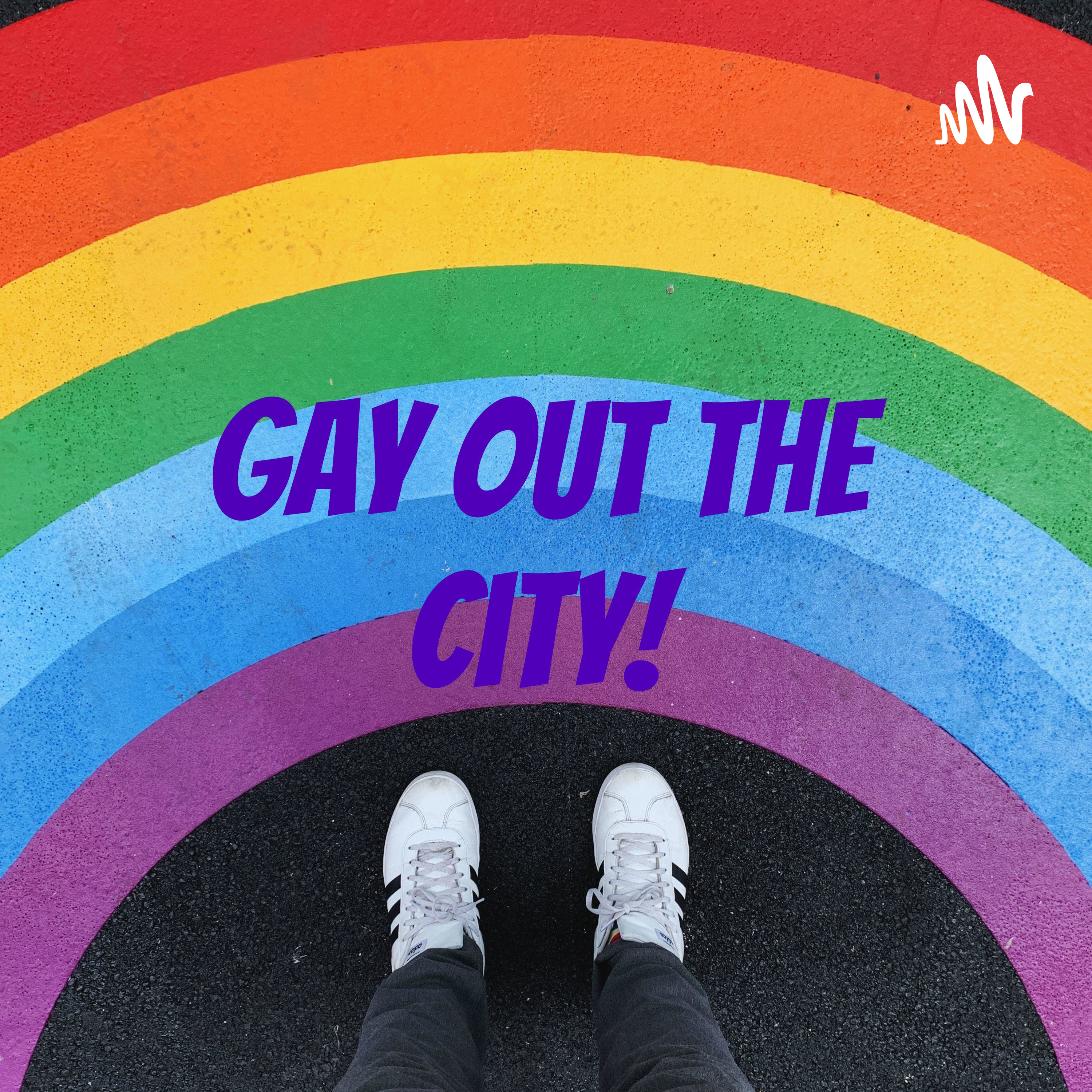 My Return To Gay Out The City! episode artwork