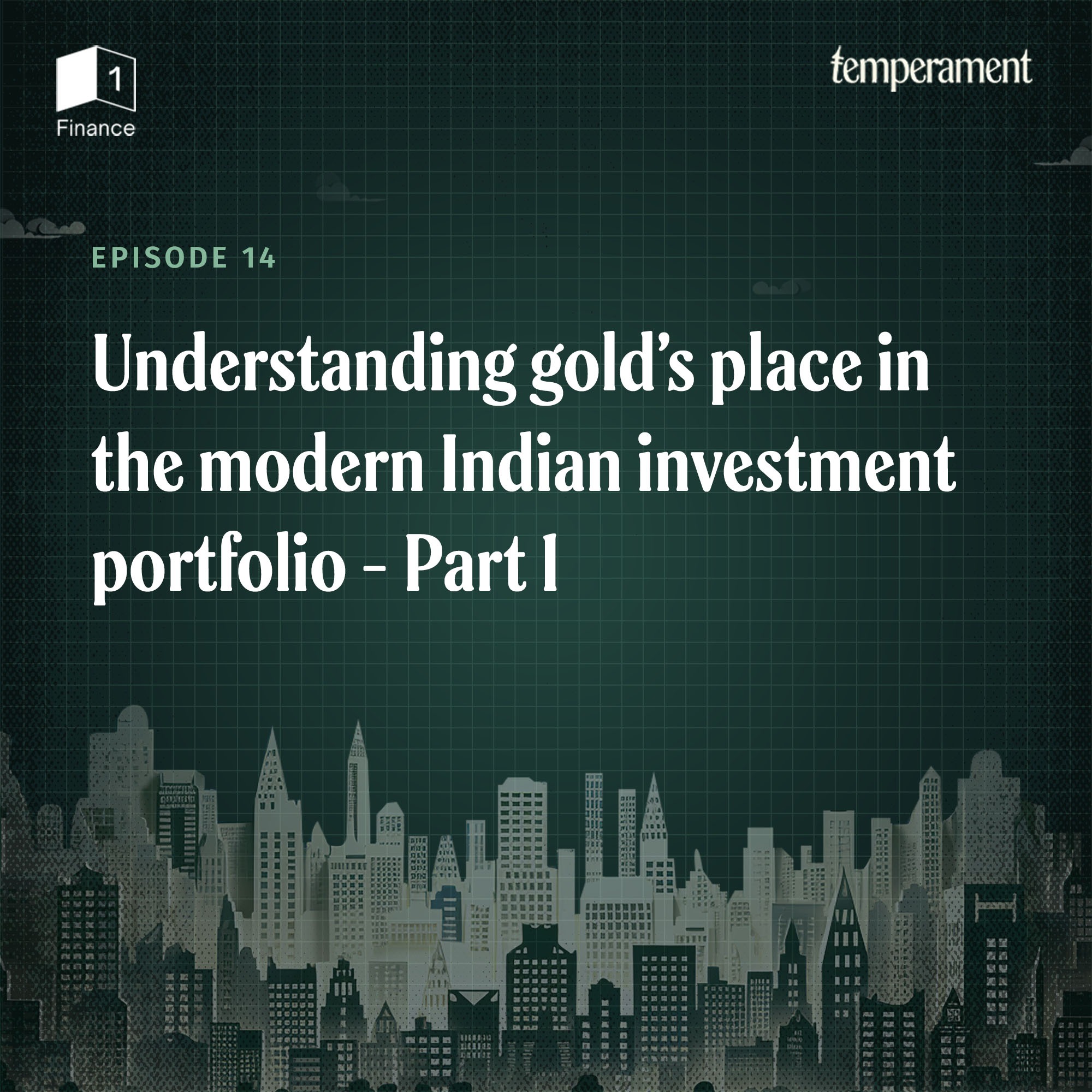 Understanding gold’s place in the modern Indian investment portfolio| Part 1