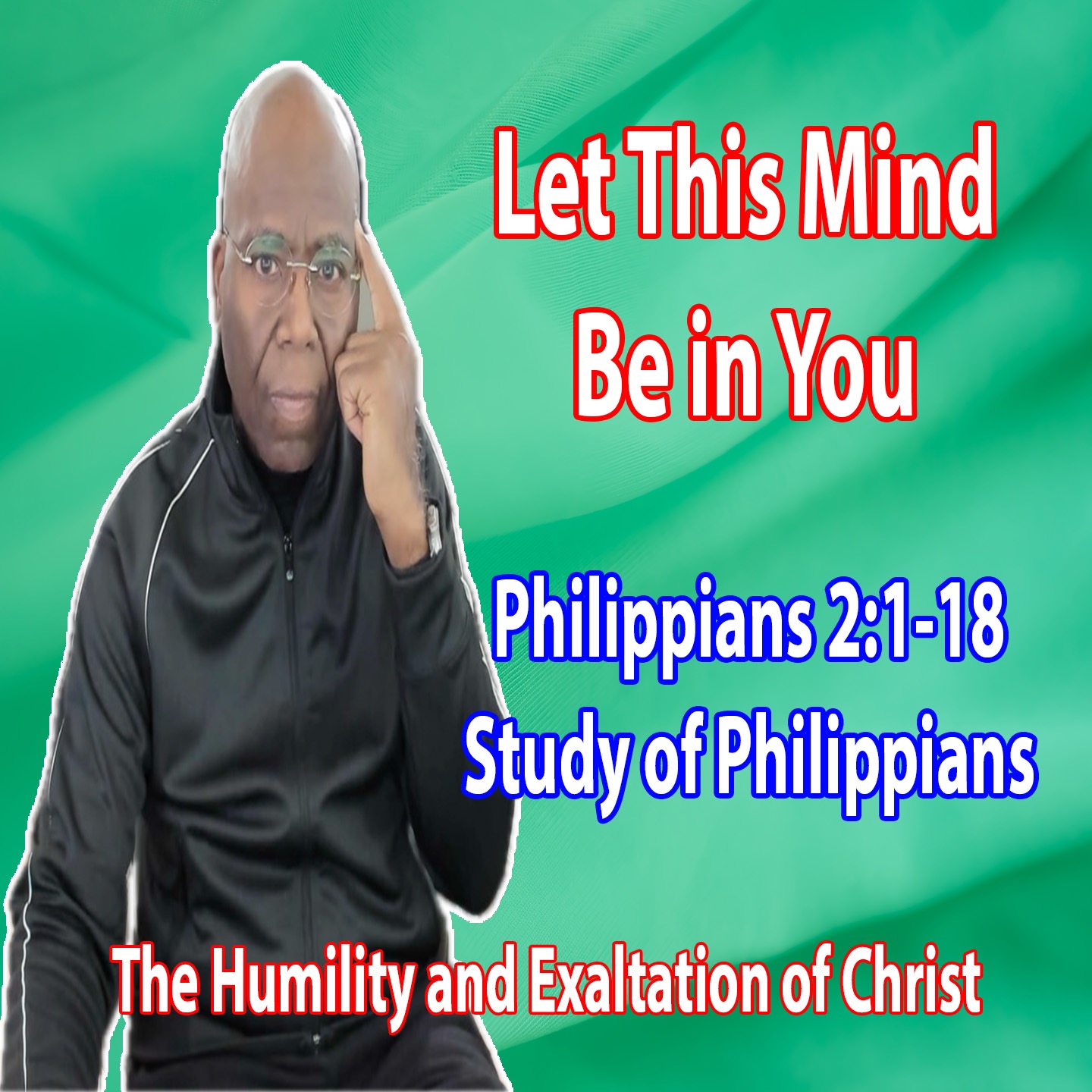 Let This Mind be in You (Philippians 2:1-18) episode artwork