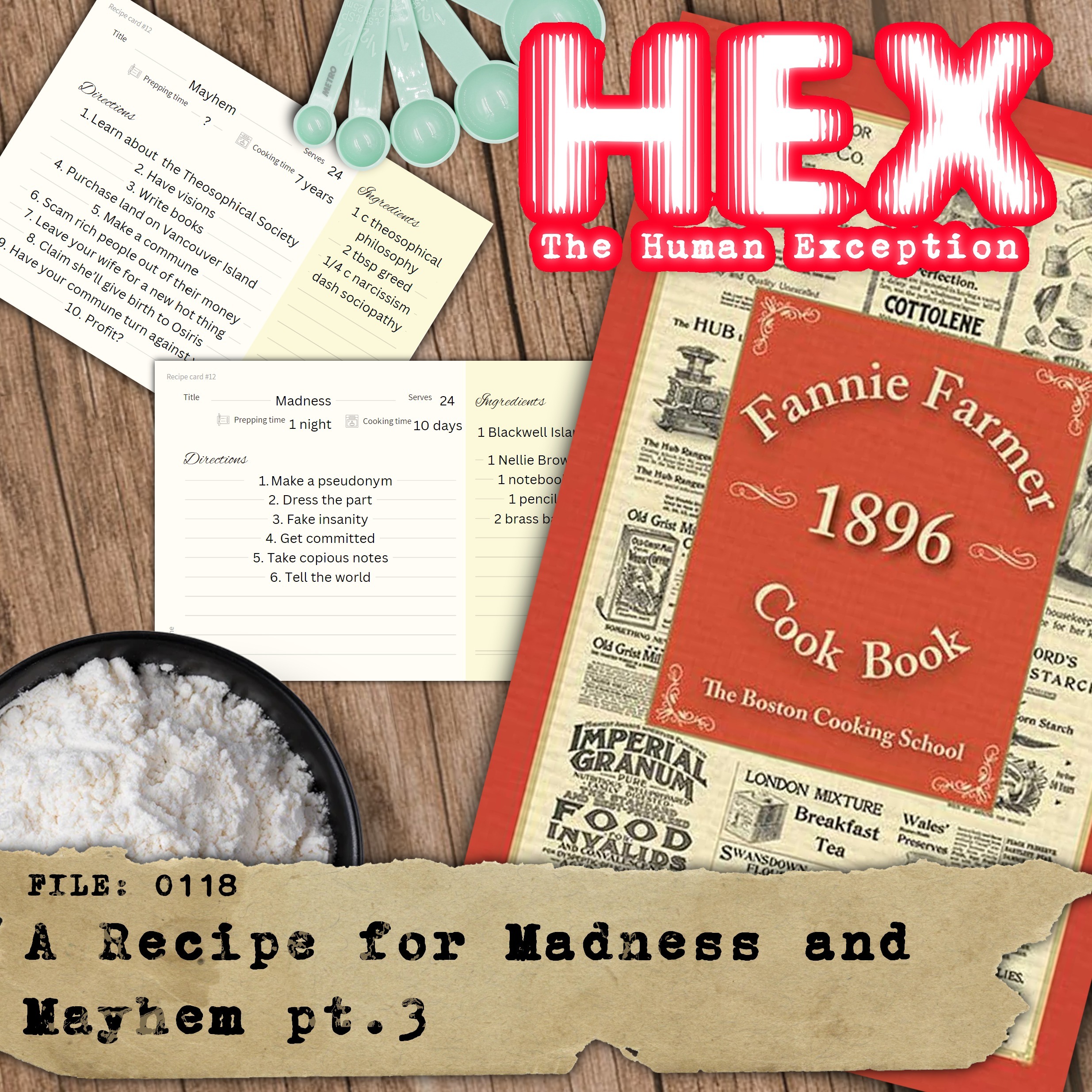 HEX - File 0118 - A Recipe for Madness and Mayhem - pt.3