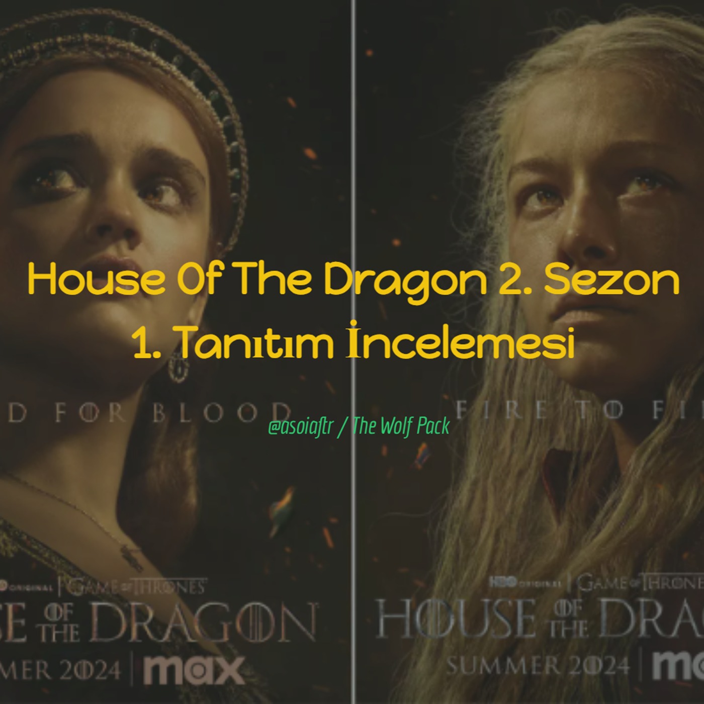 House Of The Dragon 2. Sezon 1. Tanıtım İncelemesi