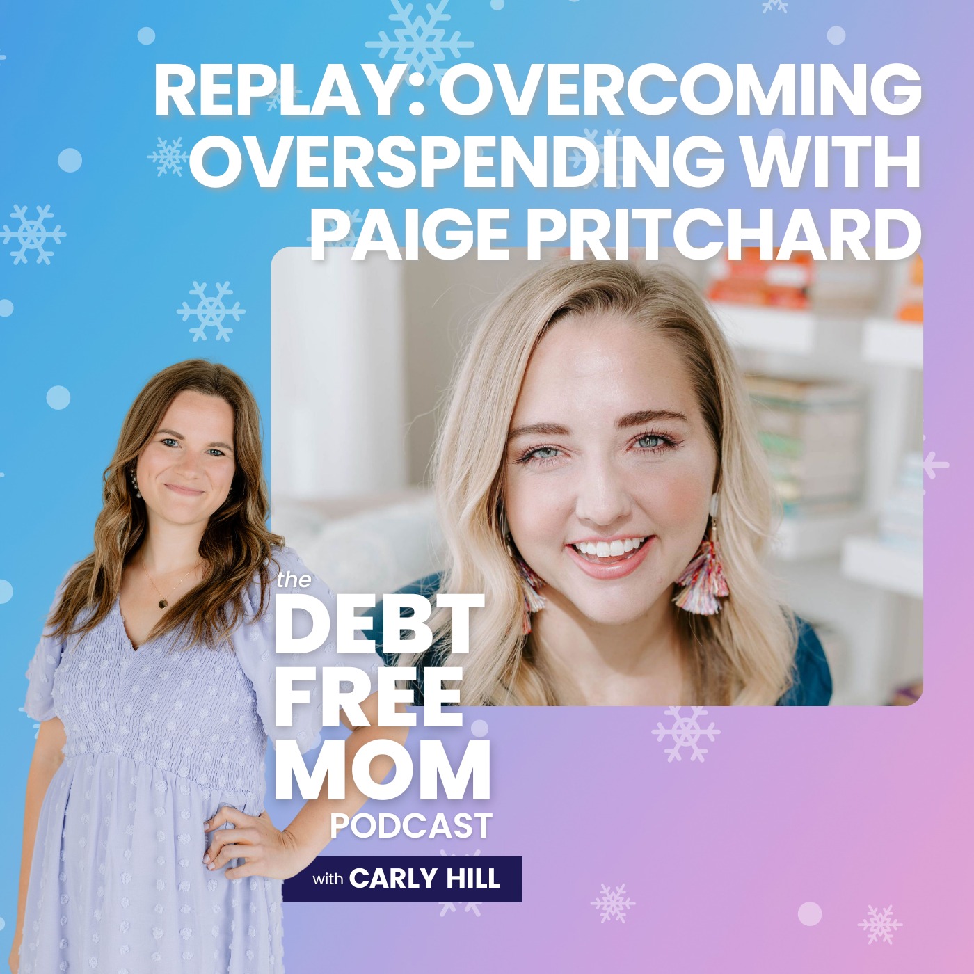 40. REPLAY: Overcoming Overspending with Paige Pritchard