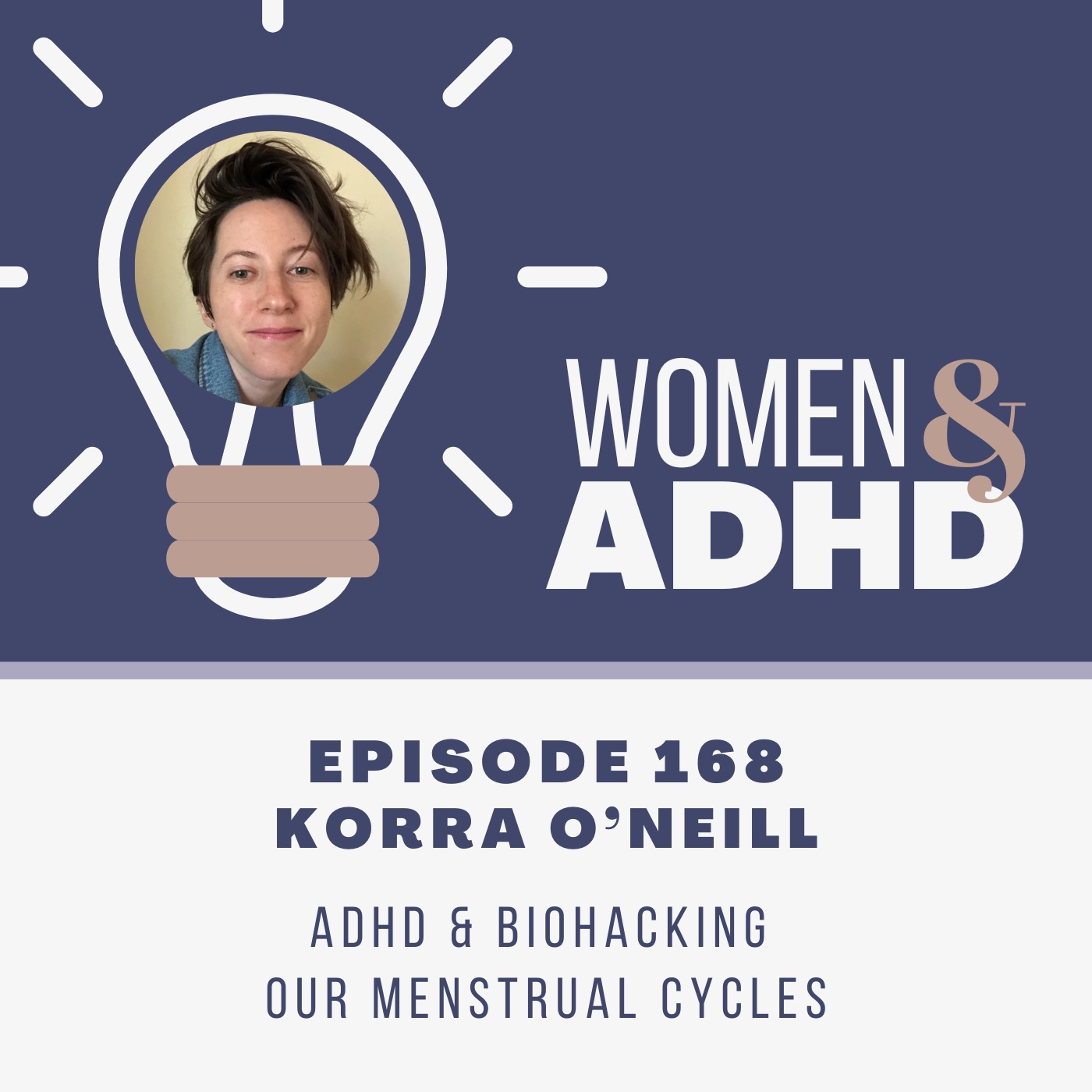 Korra O’Neill: ADHD & biohacking our menstrual cycles