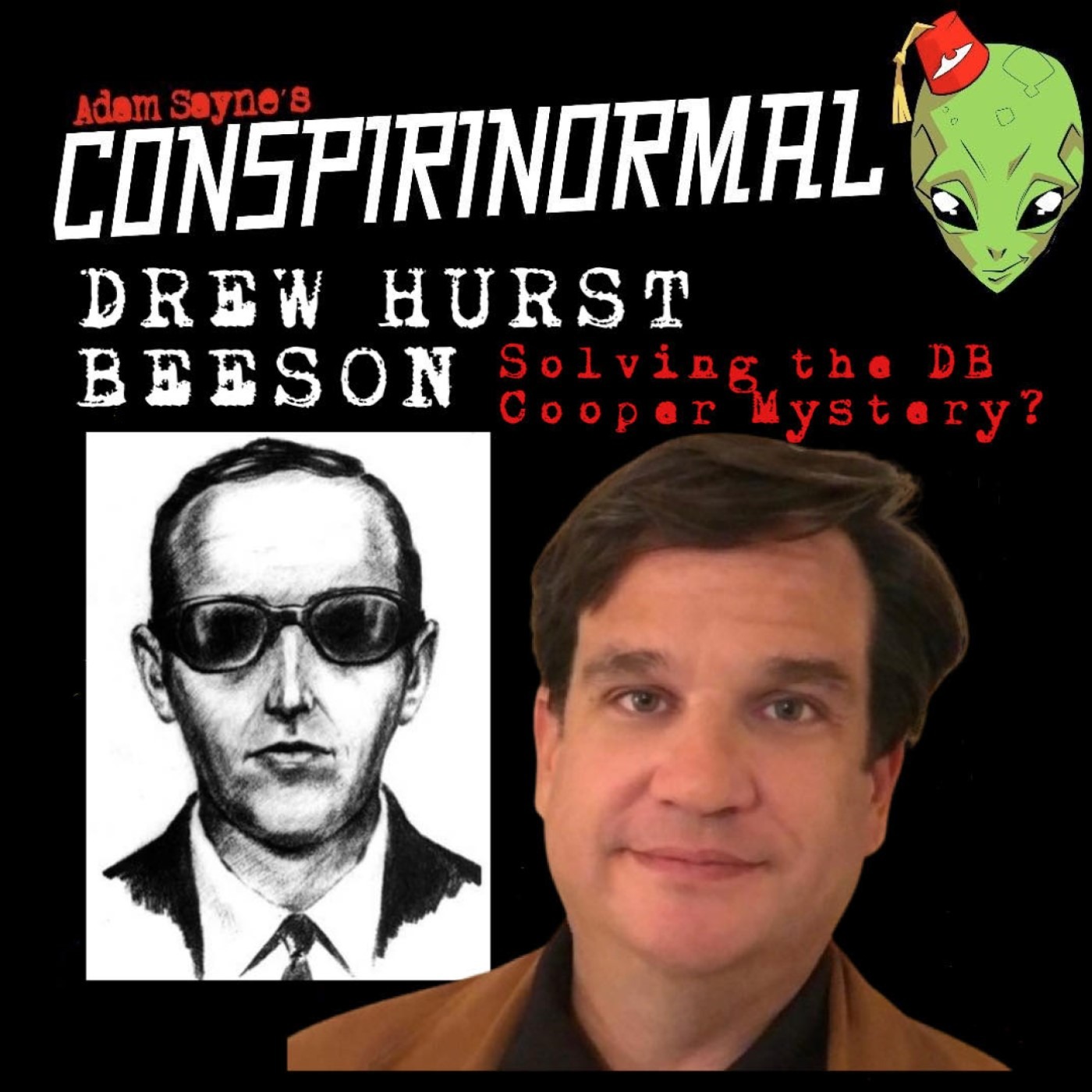Conspirinormal 466- Drew Hurst Beeson (Solving the D.B. Cooper Mystery?)