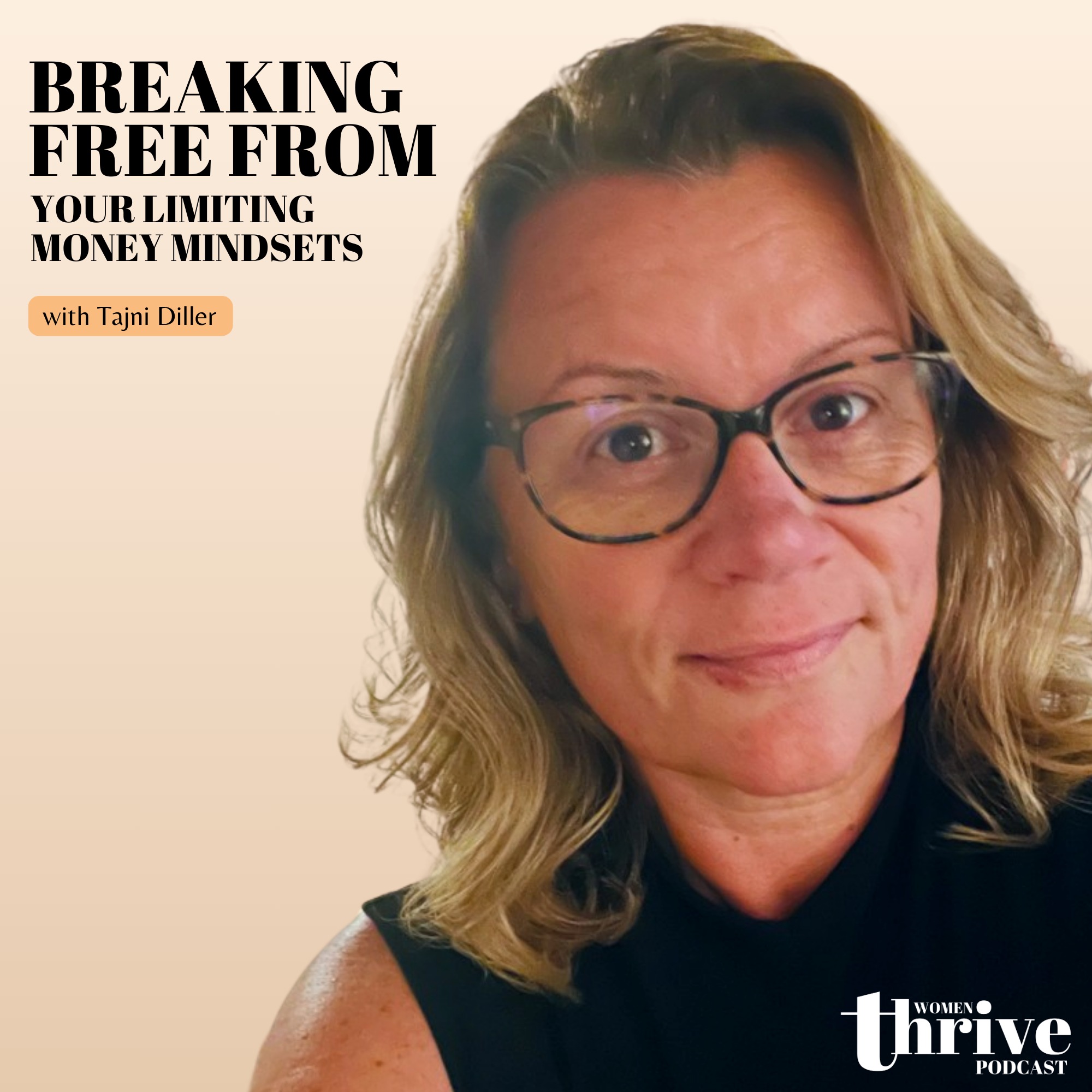 Breaking Free from Your Limiting Money Mindsets with Tajni Diller