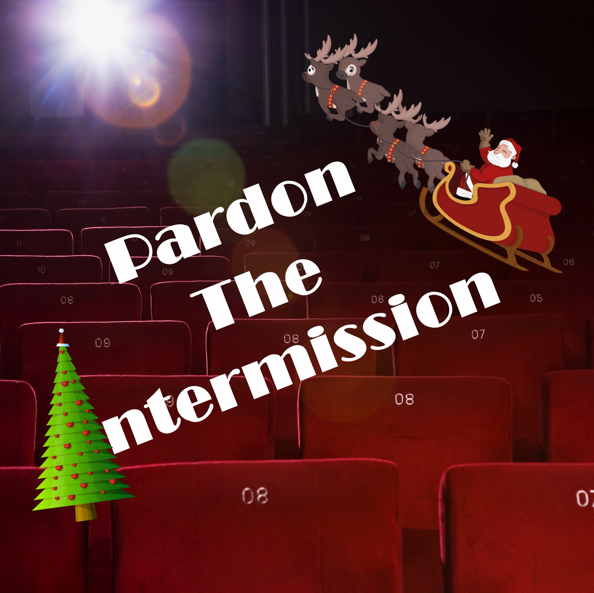 Pardon The Intermission