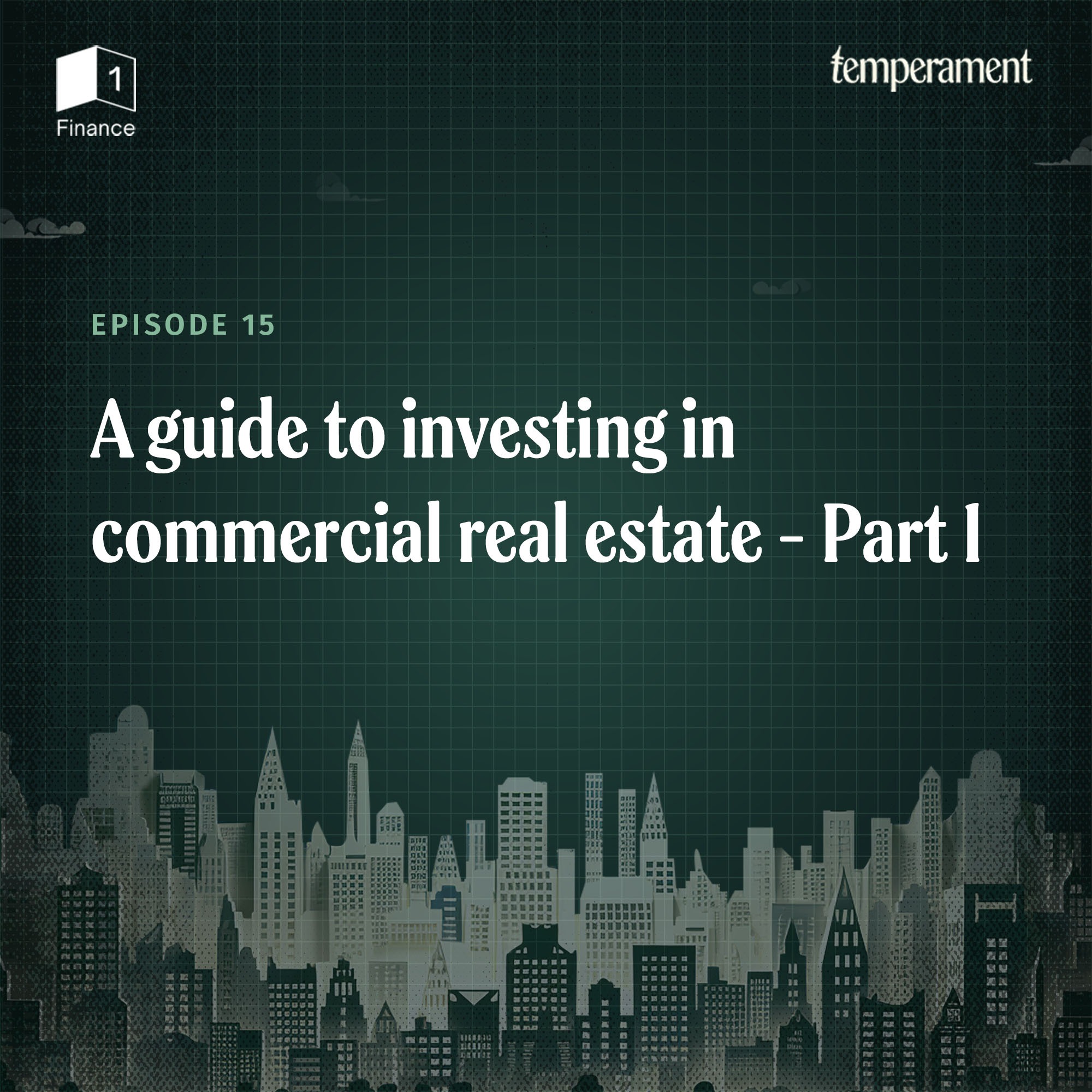 A guide to investing in commercial real estate | Part 1
