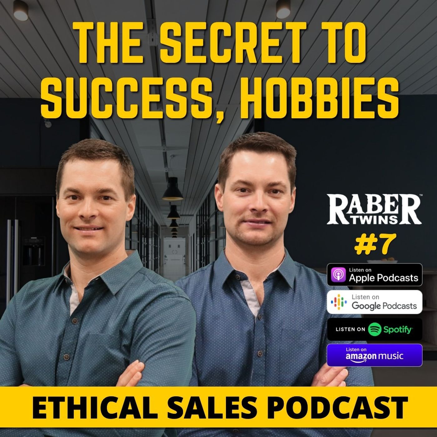 THE SECRET TO SUCCESS, HOBBIES (And COVID-19 Realities For Our Business) by the Raber twins episode artwork