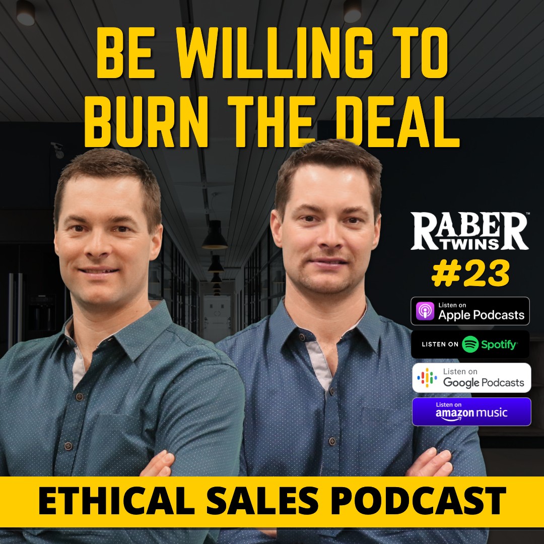 BE WILLING TO BURN THE DEAL with the Raber twins episode artwork