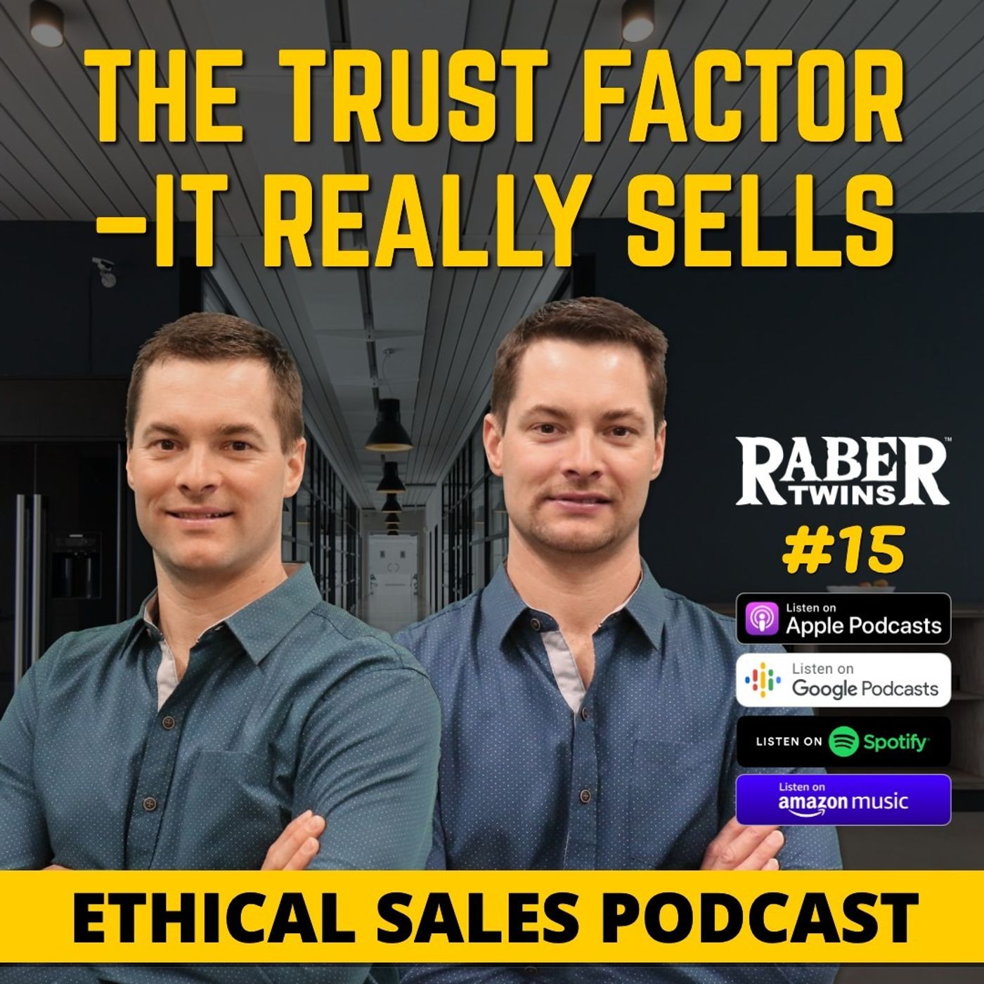 THE TRUST FACTOR –IT REALLY SELLS by the Raber twins episode artwork