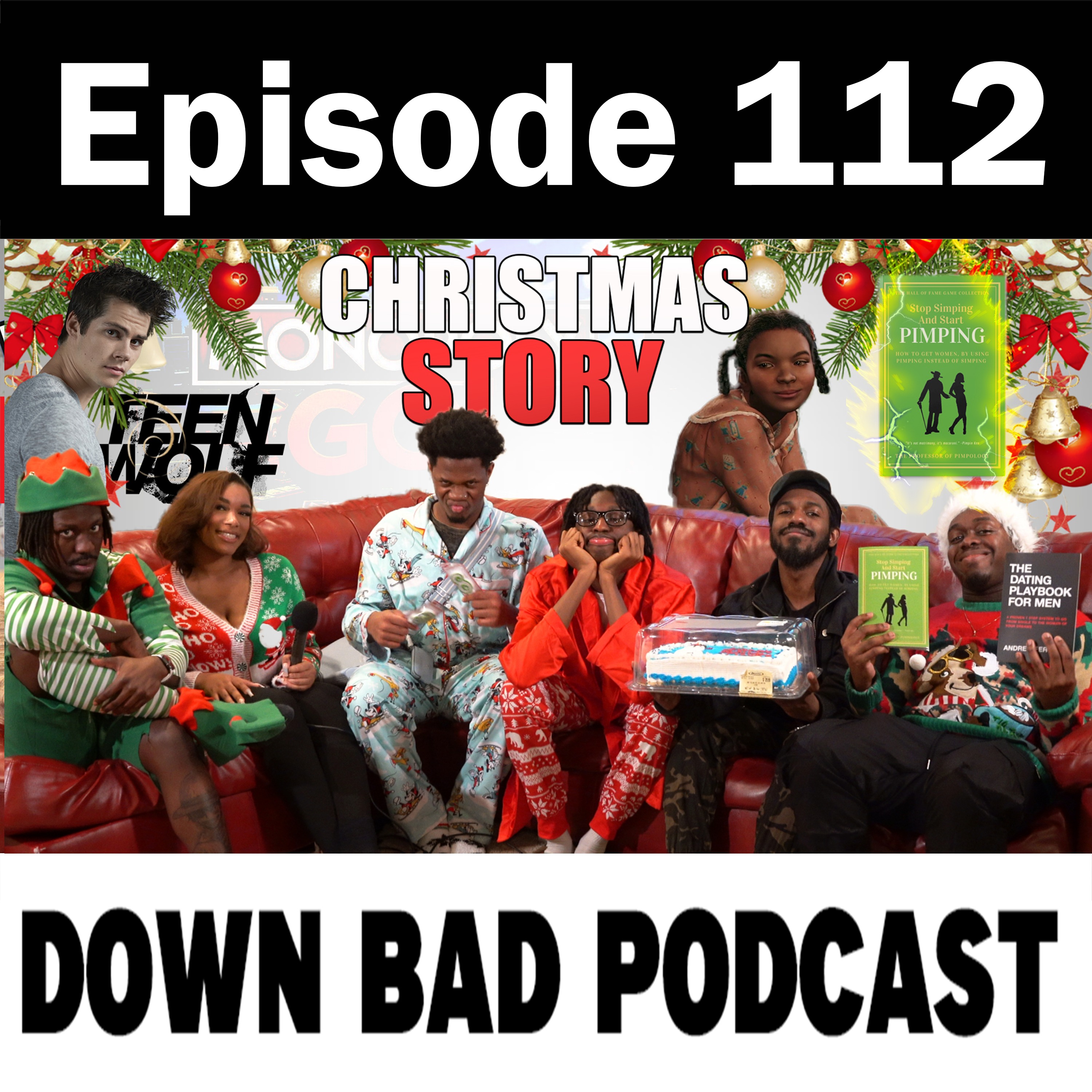 A DBP CHRISTMAS STORY | Down Bad Podcast Episode 112 episode artwork