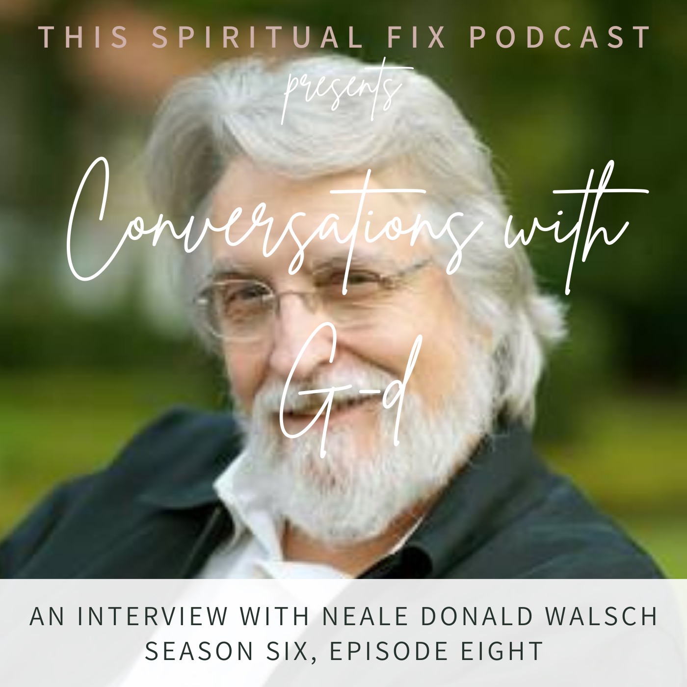 6.08 Interview with Neale Donald Walsch